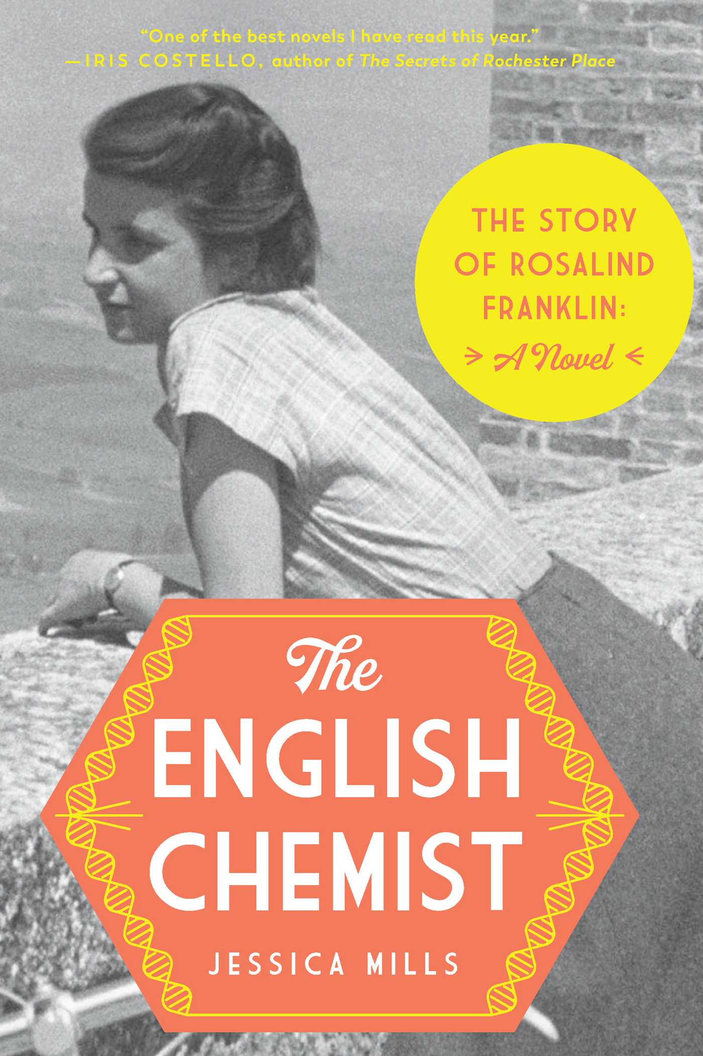 English Chemist: The Story of Rosalind Franklin: A Novel