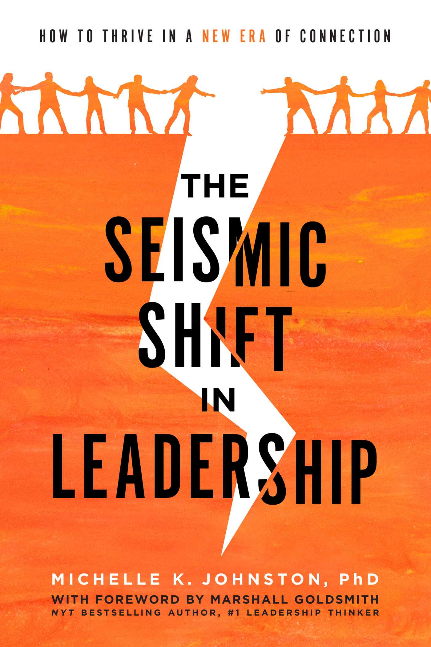 Seismic Shift In Leadership: How To Thrive In A New Era Of Connection