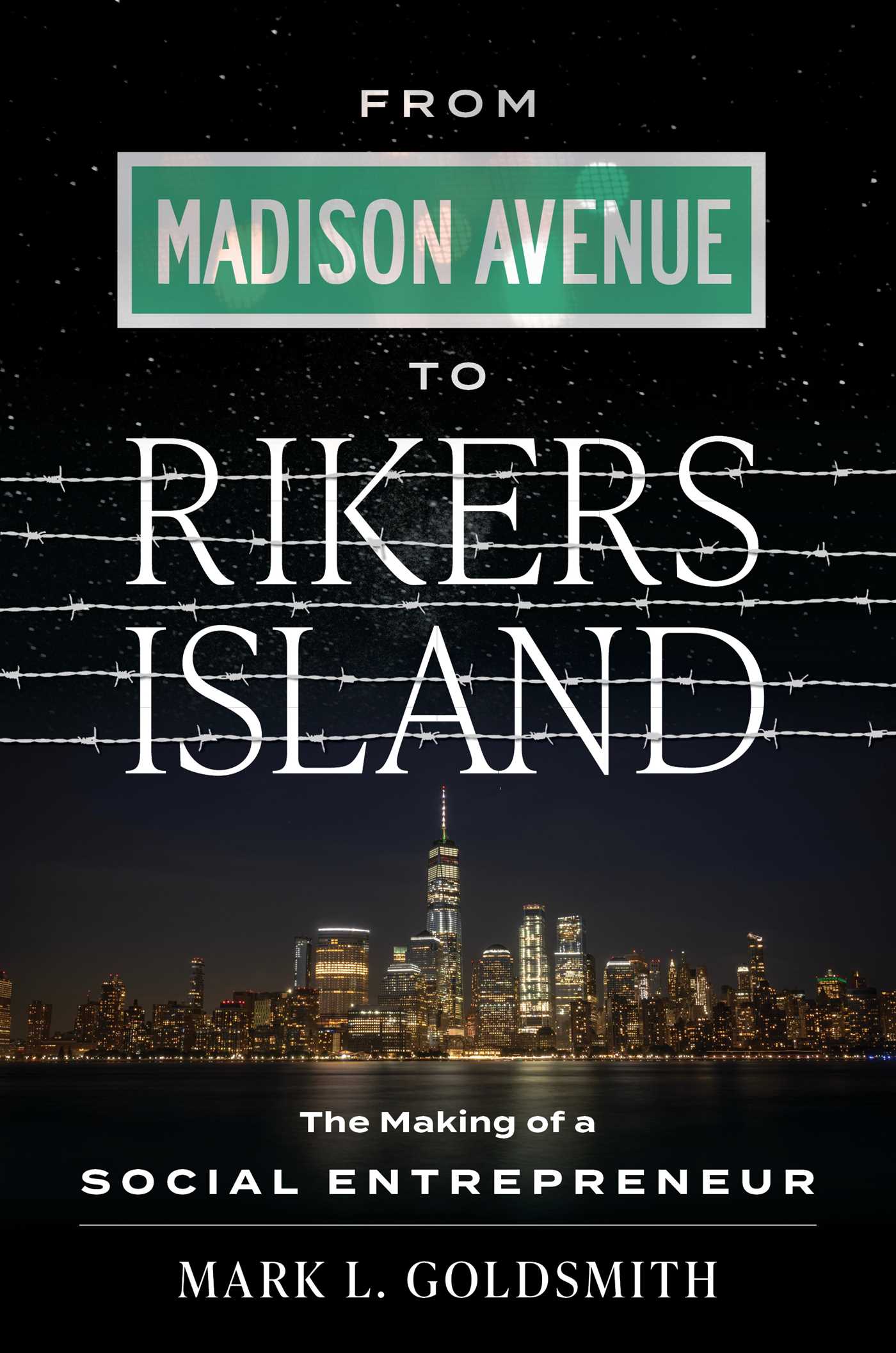 From Madison Avenue to Rikers Island
