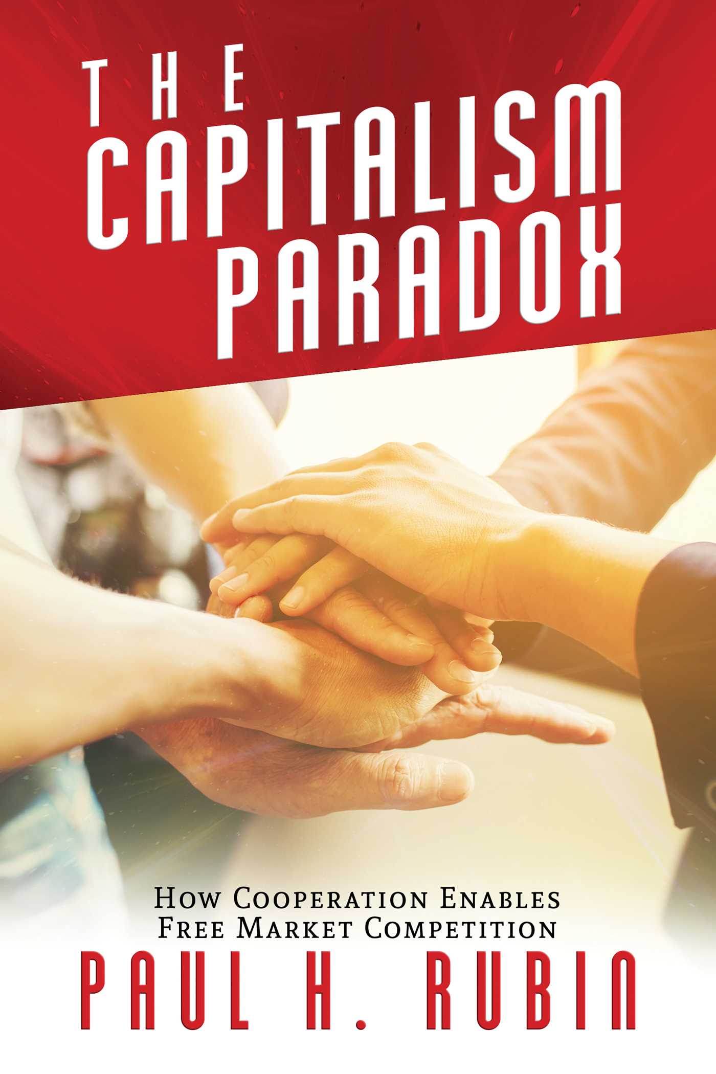 Capitalism Paradox: How Cooperation Enables Free Market Competition