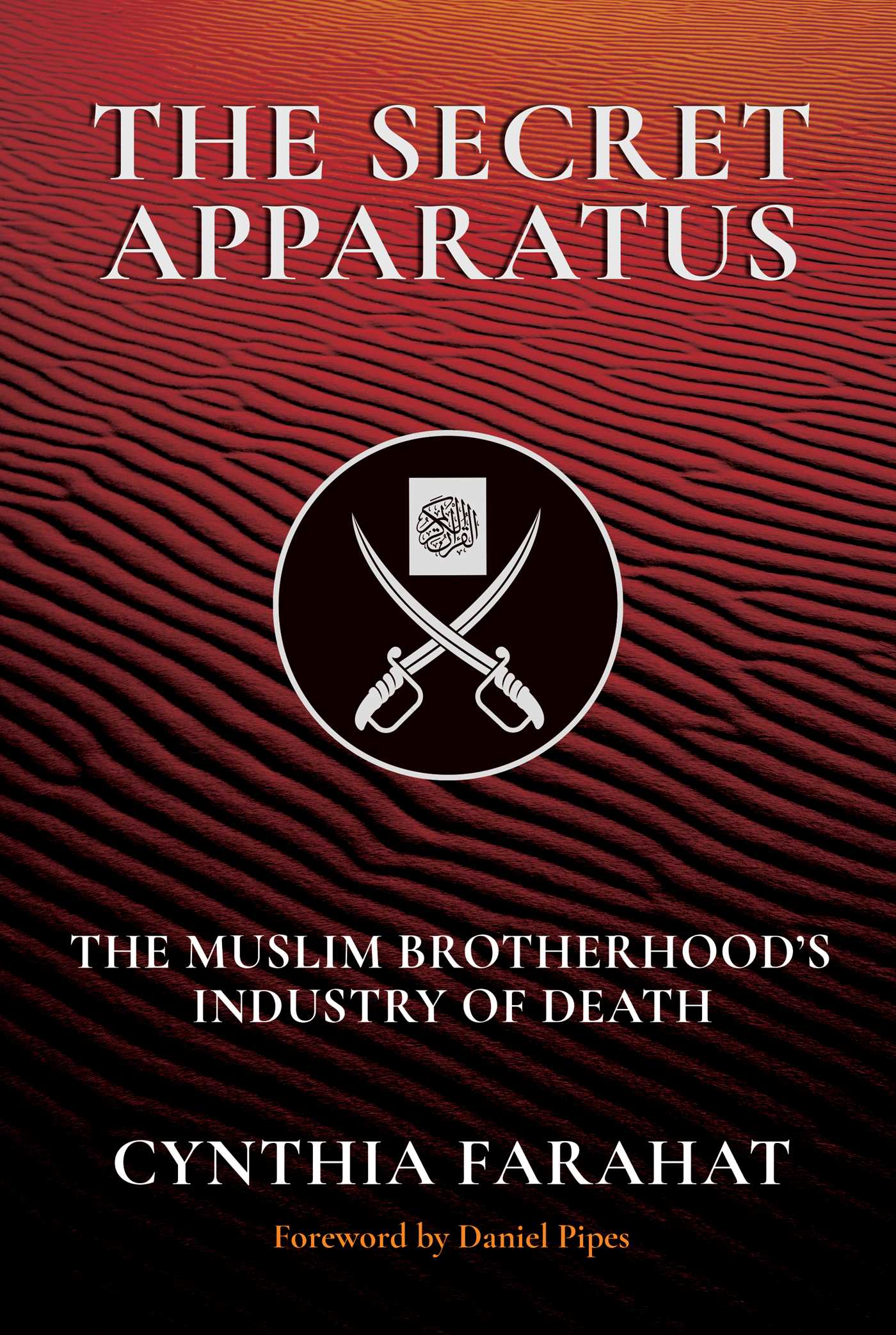Secret Apparatus: The Muslim Brotherhood's Industry of Death