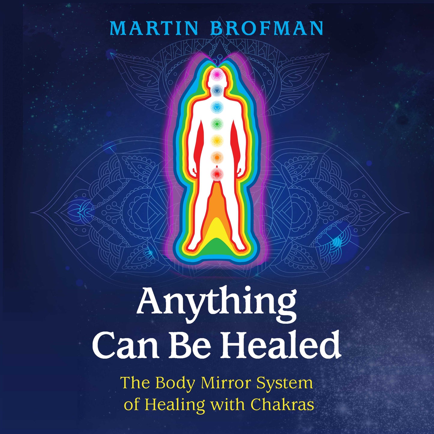 Anything Can Be Healed