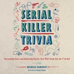 Serial Killer Trivia
