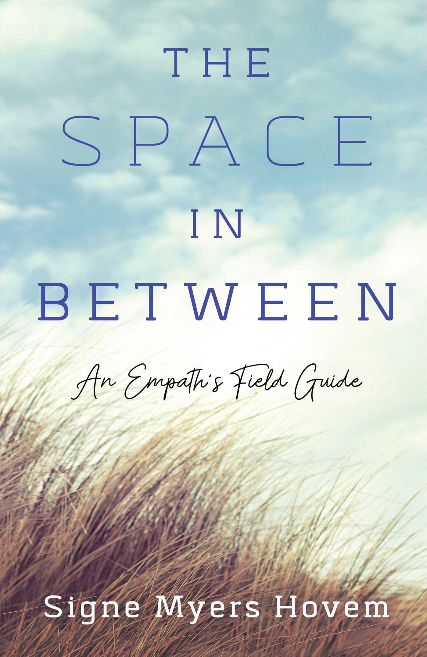 Space in Between: An Empath's Field Guide