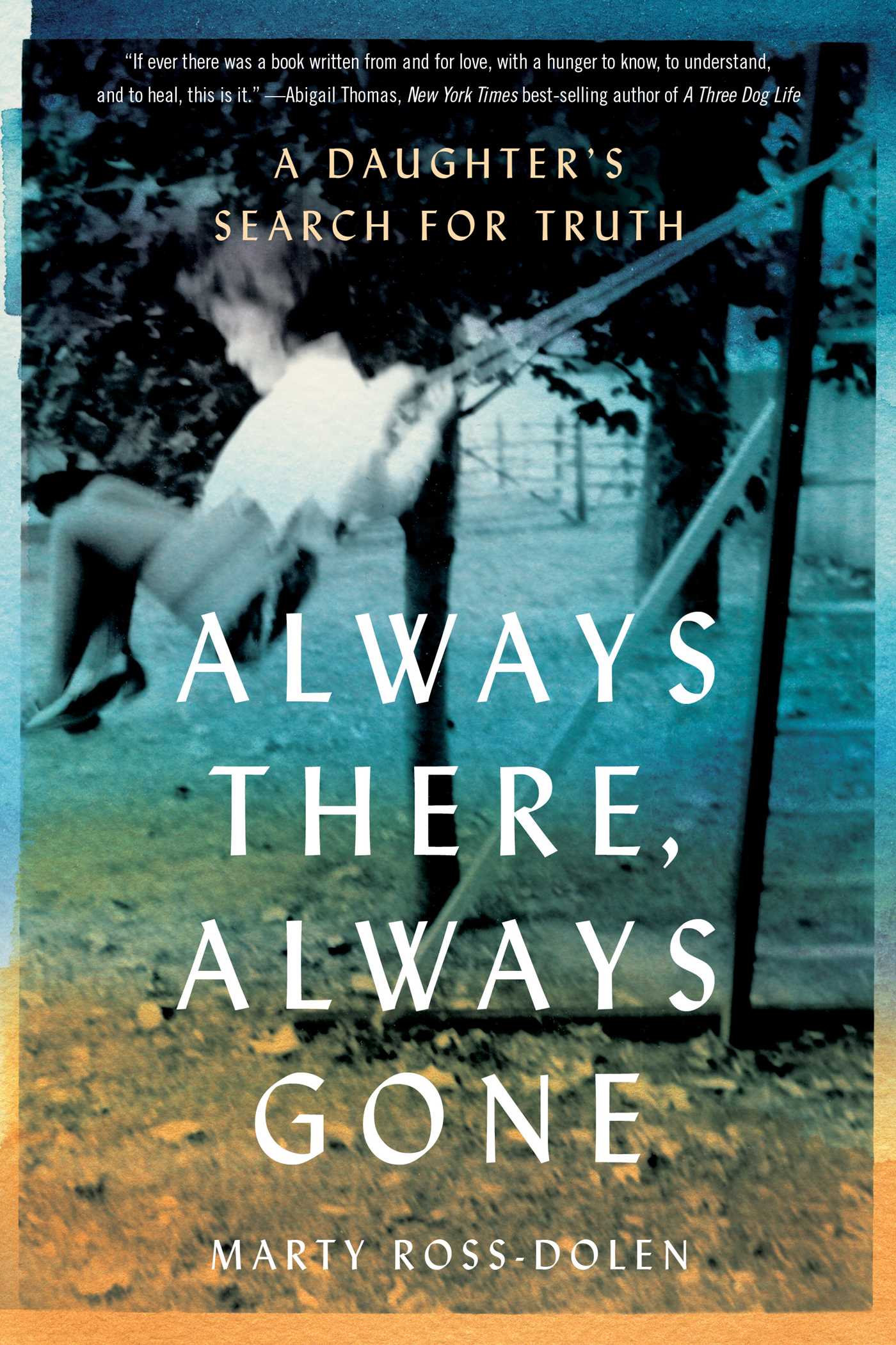 Always There, Always Gone