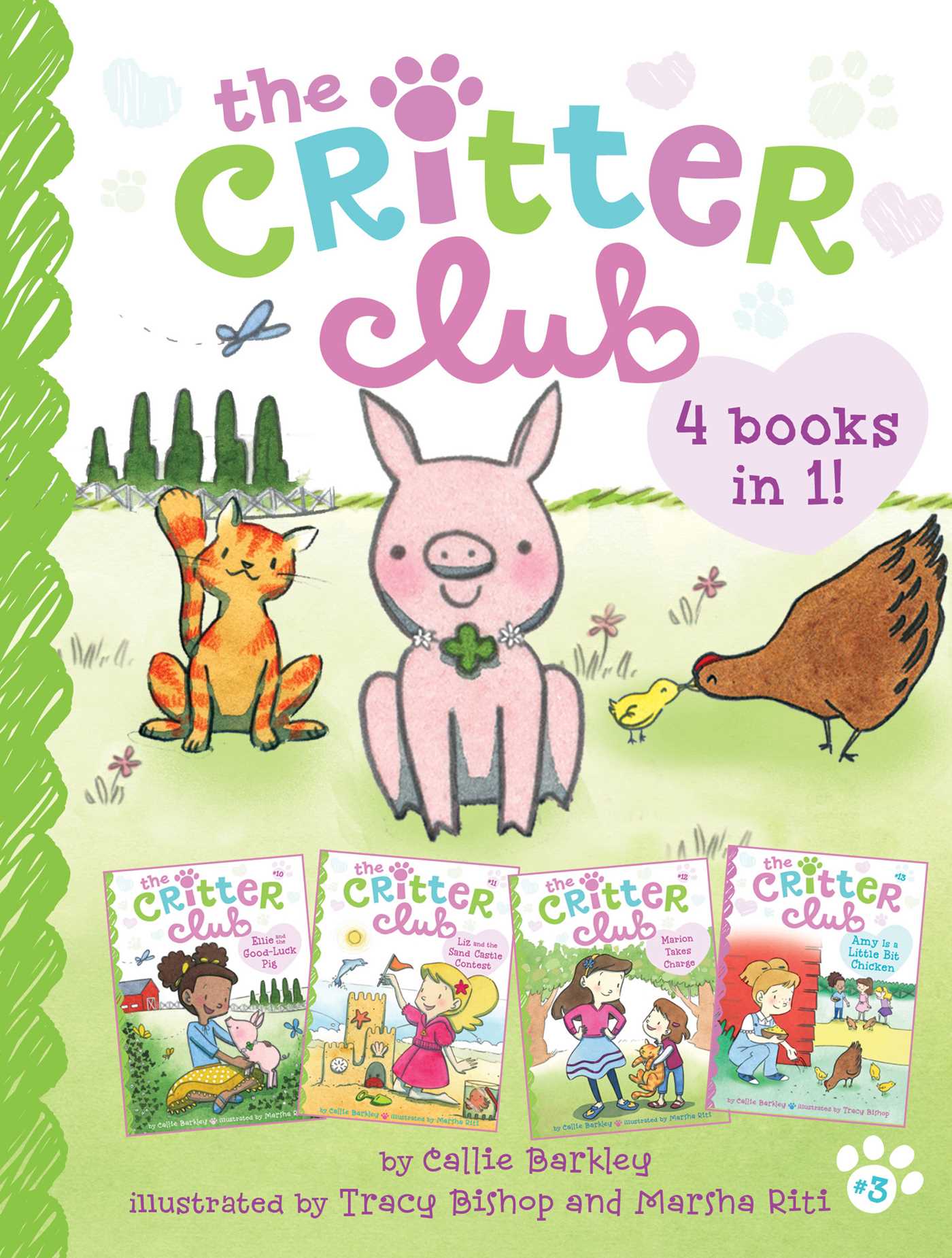 Critter Club 4 Books in 1! #3: Ellie and the Good-Luck Pig; Liz and the Sand Castle Contest; Marion Takes Charge; Amy Is a Little Bit Chicken