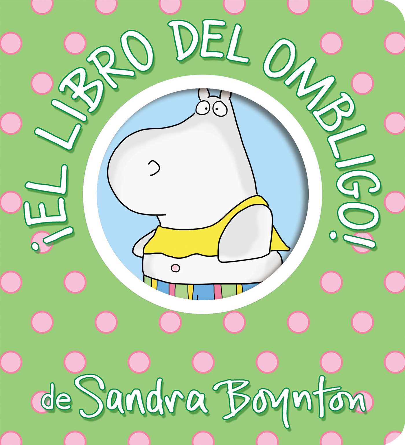 ¡El libro del ombligo! (Belly Button Book!)