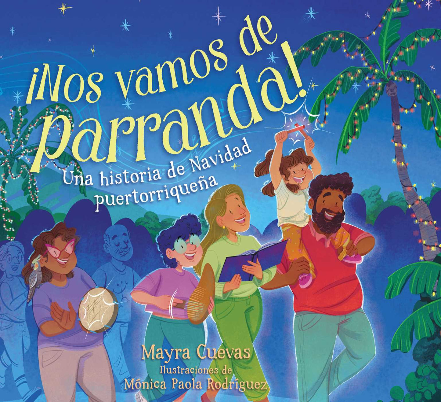 ¡Nos vamos de parranda! (We're Going on a Parranda!)