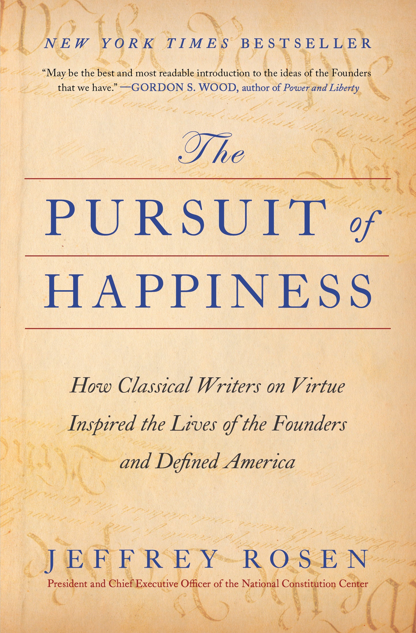 Pursuit of Happiness: How Classical Writers on Virtue Inspired the Lives of the Founders and Defined America