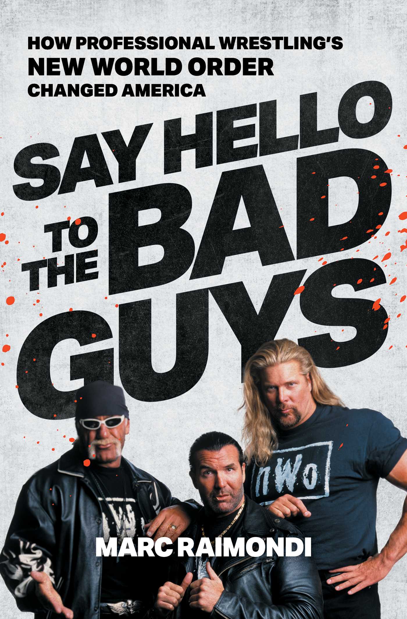 Say Hello to the Bad Guys