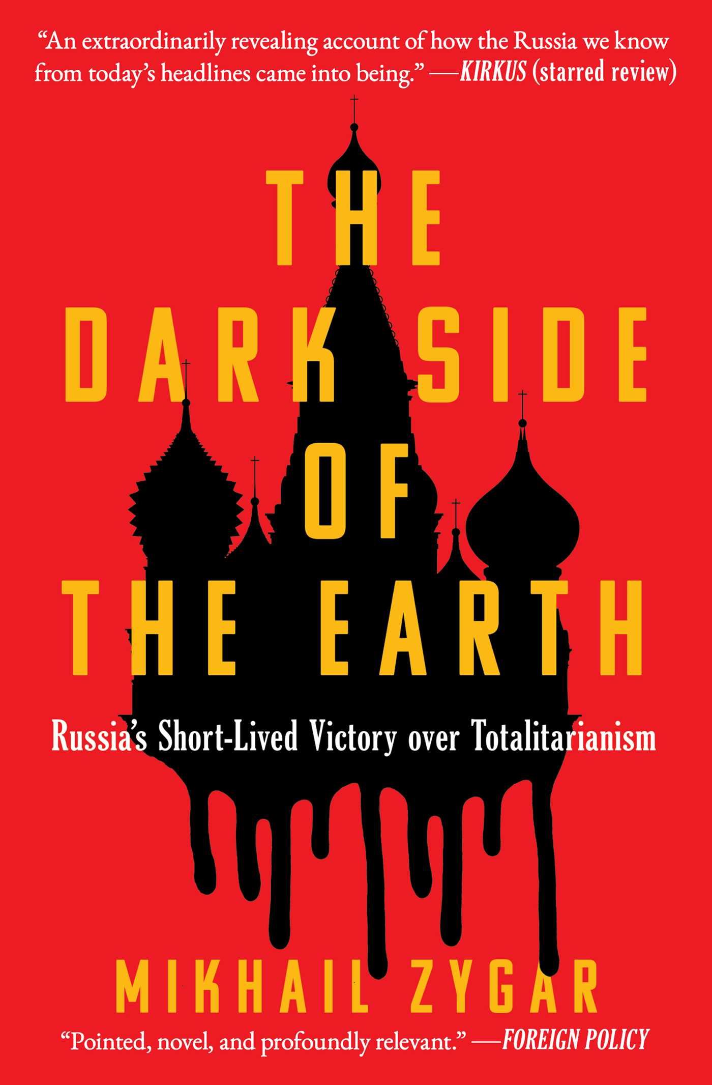 Dark Side of the Earth: Russia's Short-lived Victory over Totalitarianism