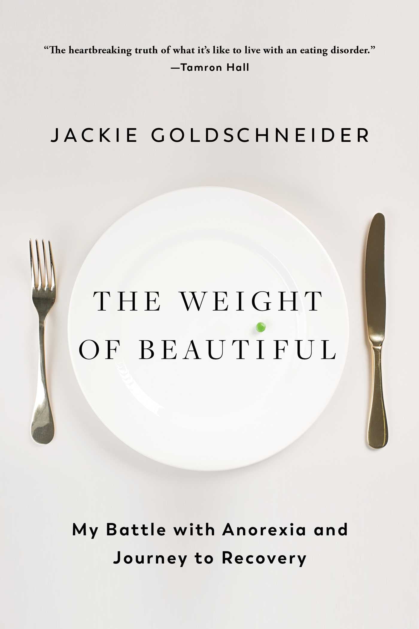 Weight of Beautiful: My Battle with Anorexia and Journey to Recovery