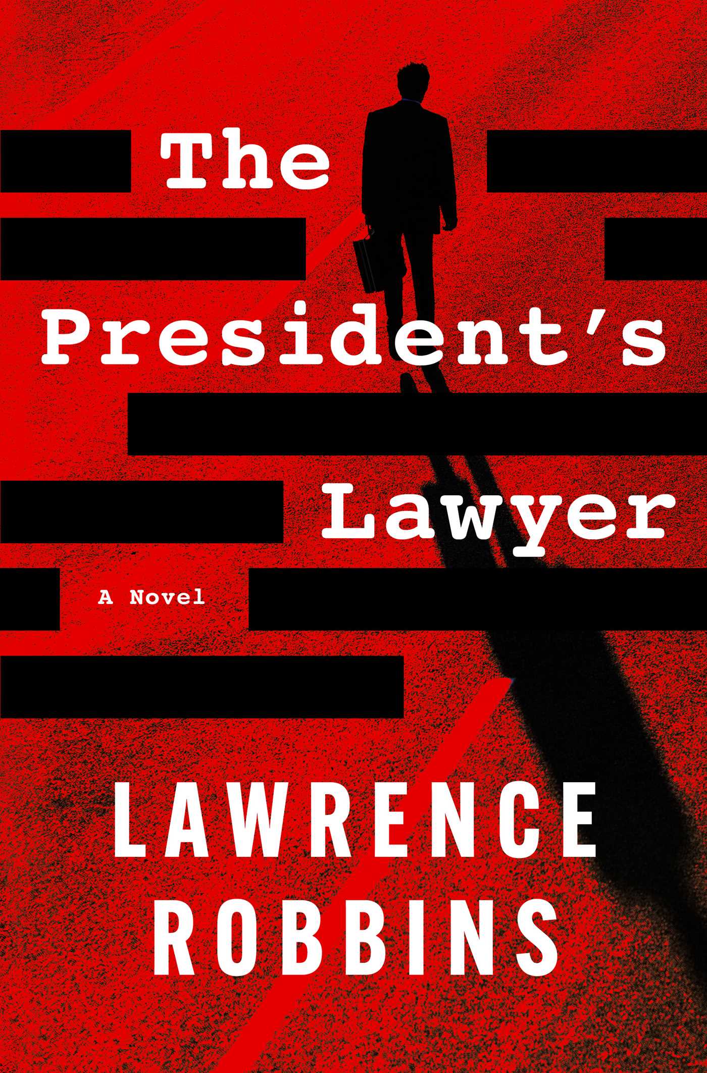 President's Lawyer: A Novel