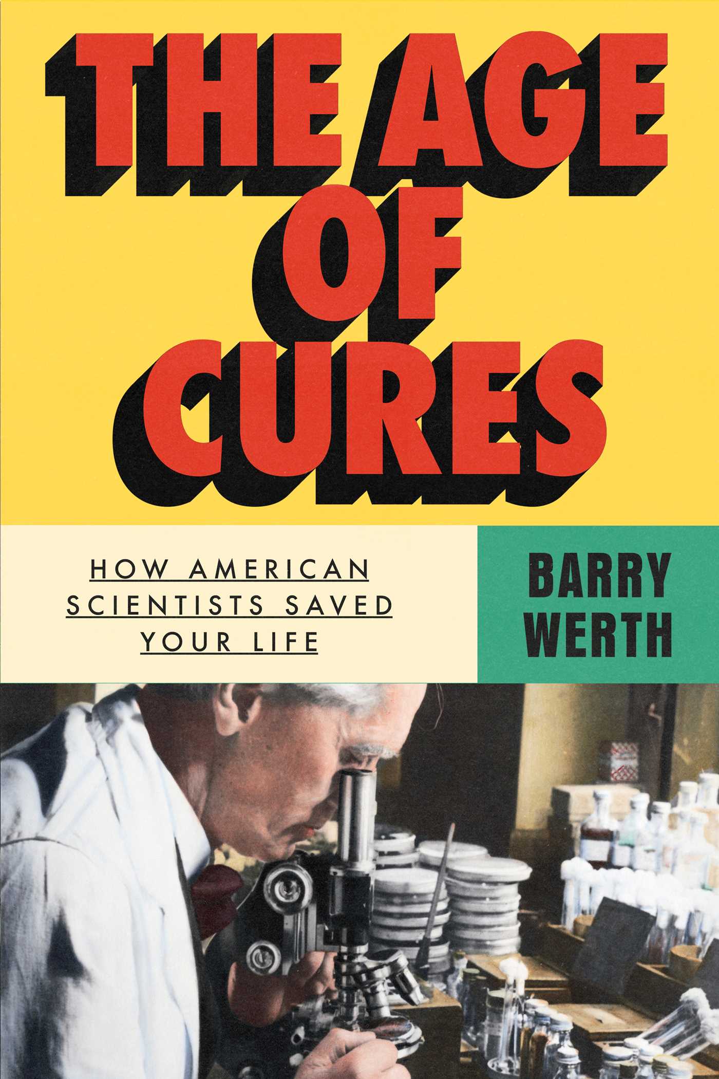 Age of Cures: How American Scientists Saved Your Life