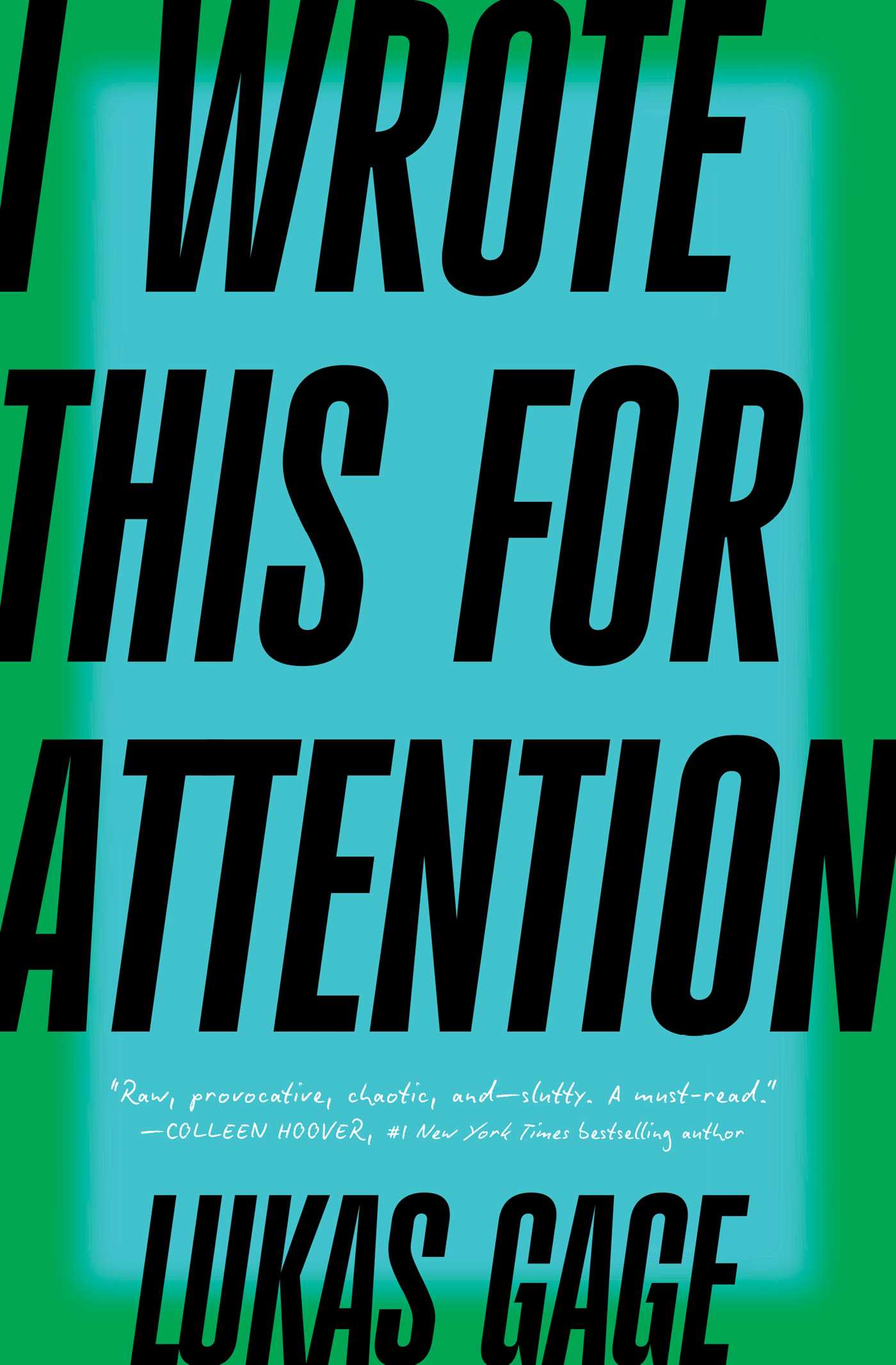 I Wrote This for Attention