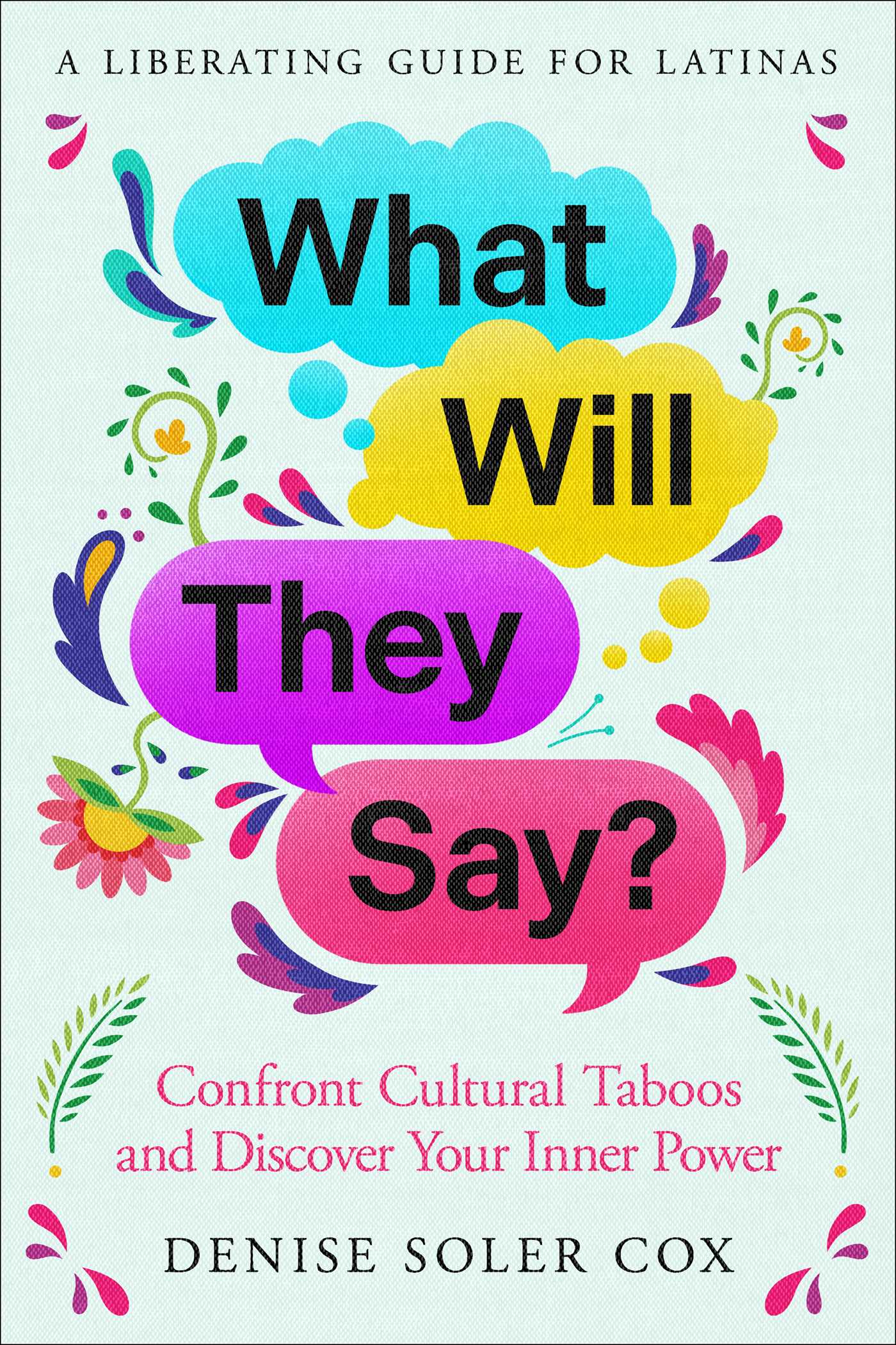What Will They Say?