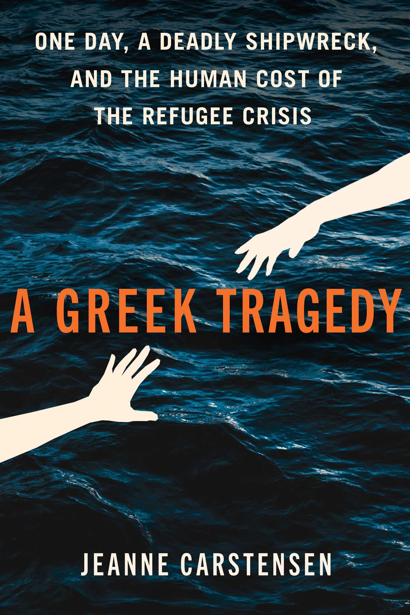 Greek Tragedy: One Day, a Deadly Shipwreck, and the Human Cost of the Refugee Crisis