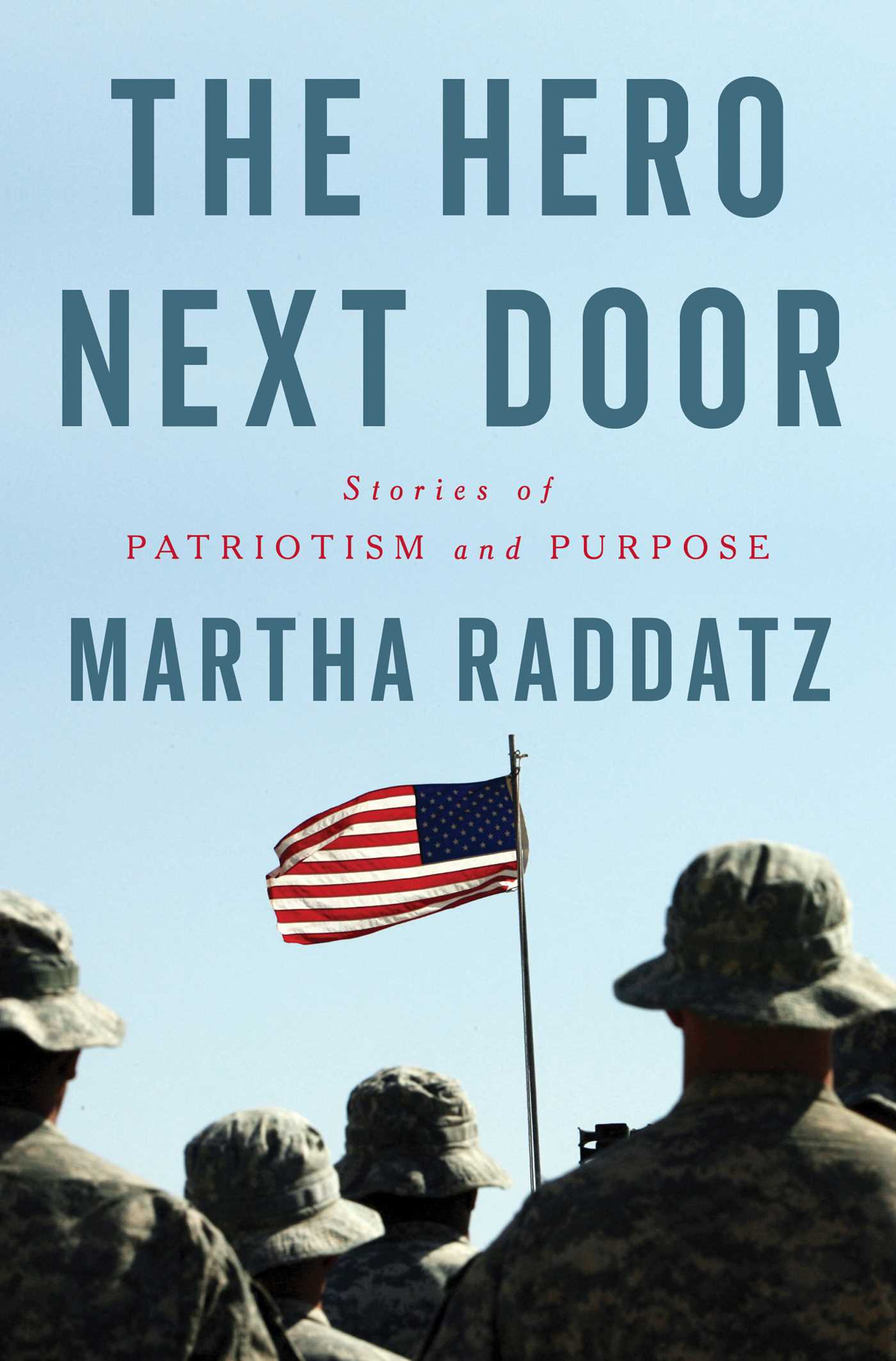 Hero Next Door: Stories of Patriotism and Purpose