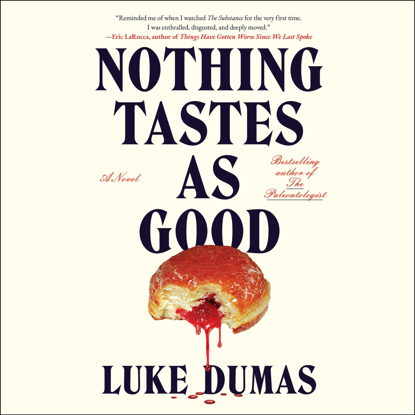 Nothing Tastes as Good