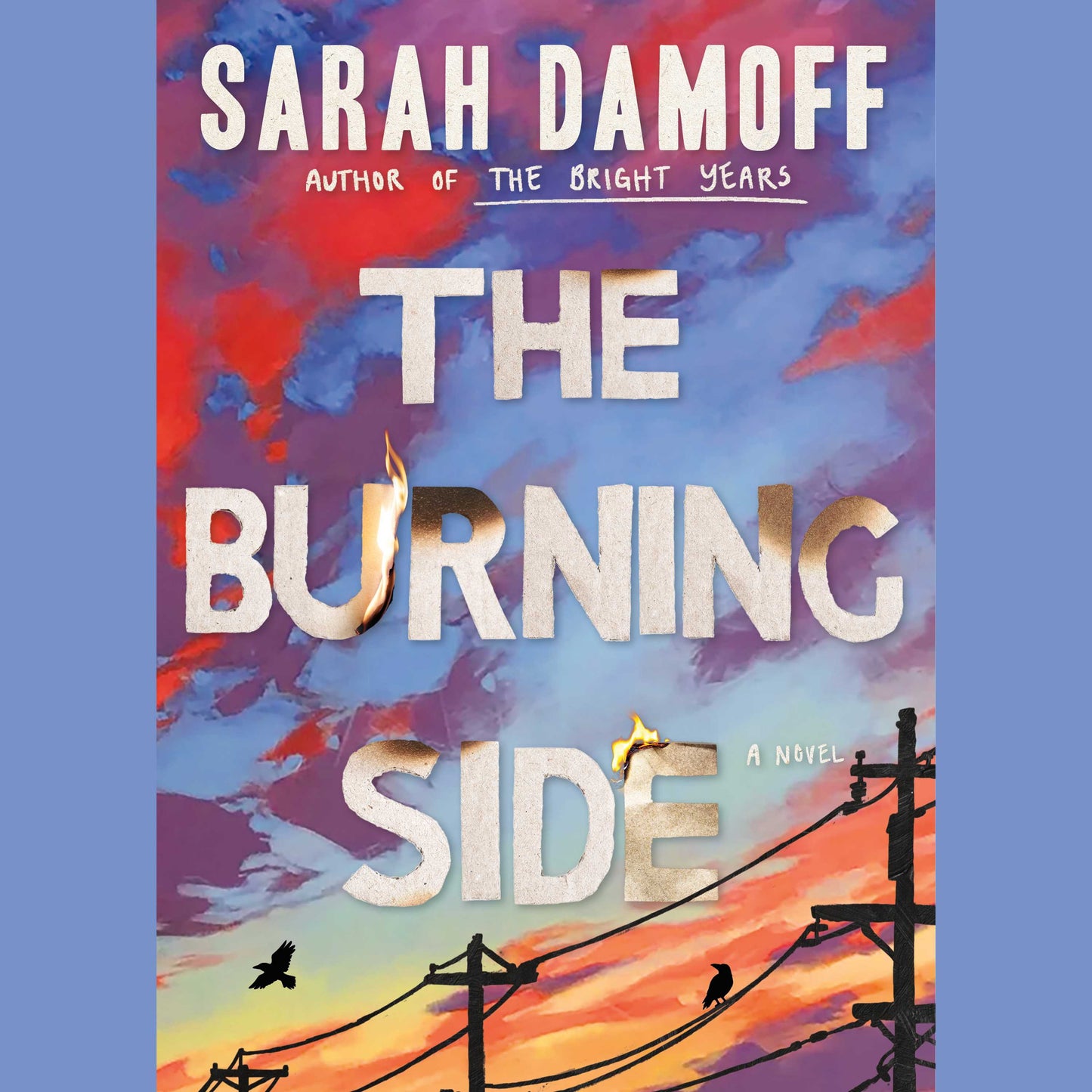 Burning Side: A Novel