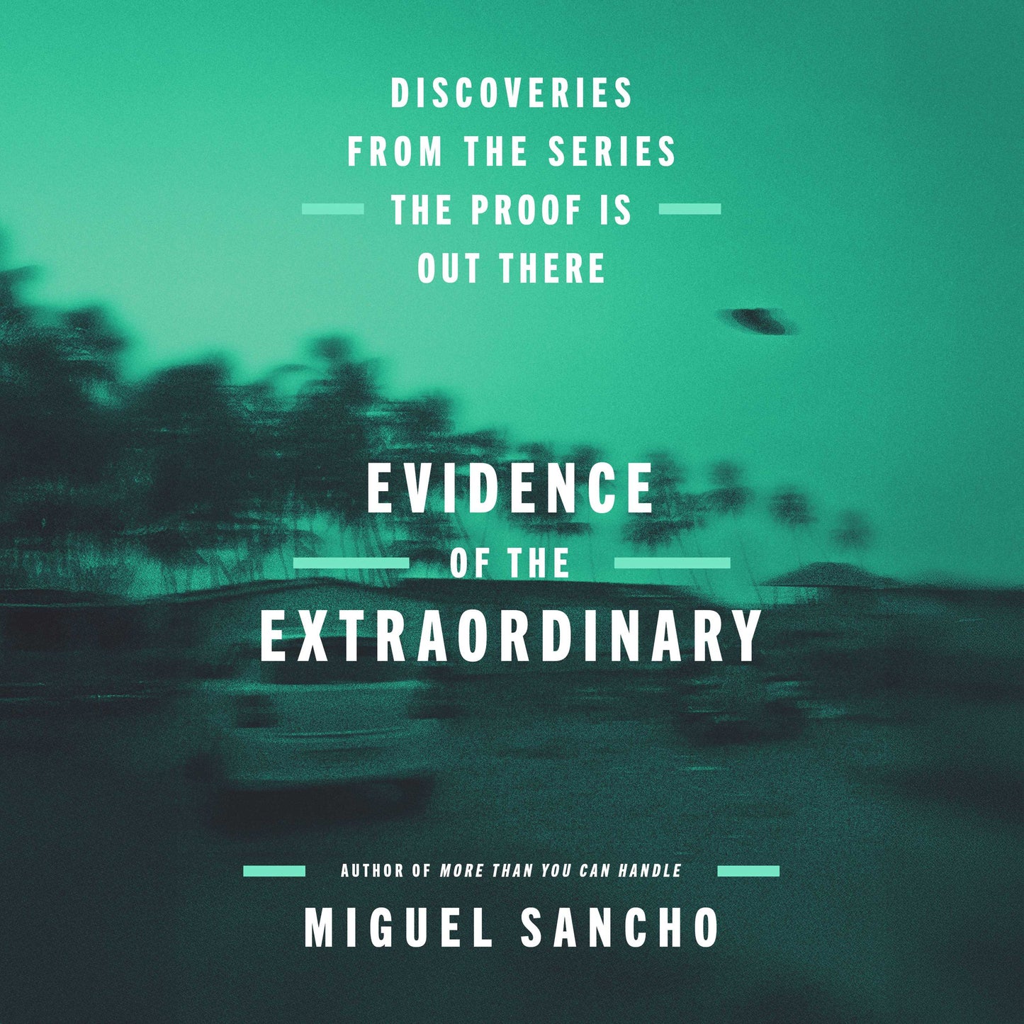 Evidence of the Extraordinary