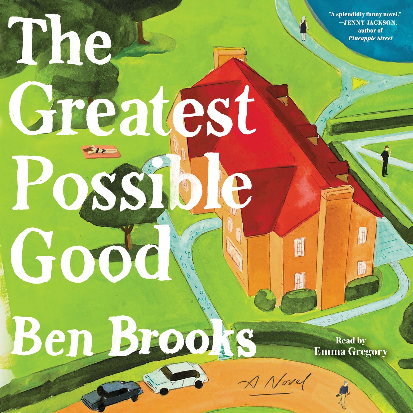 Greatest Possible Good: A Novel