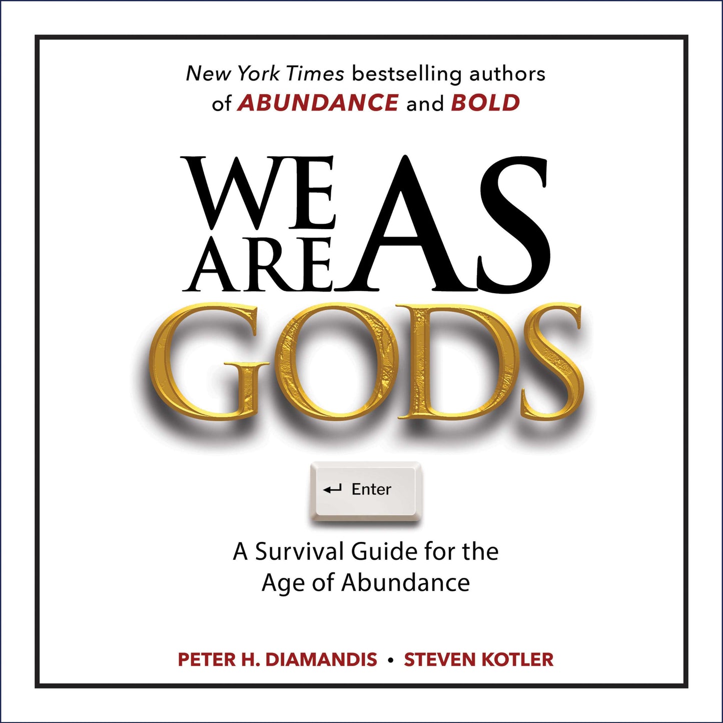 We Are as Gods