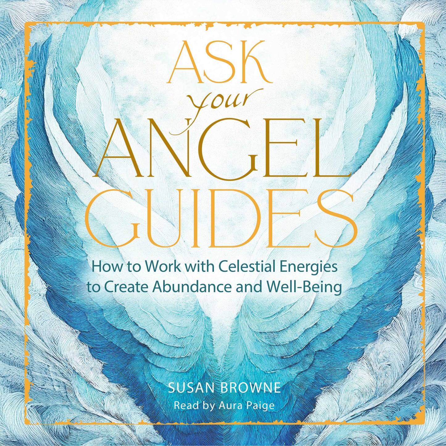 Ask Your Angel Guides