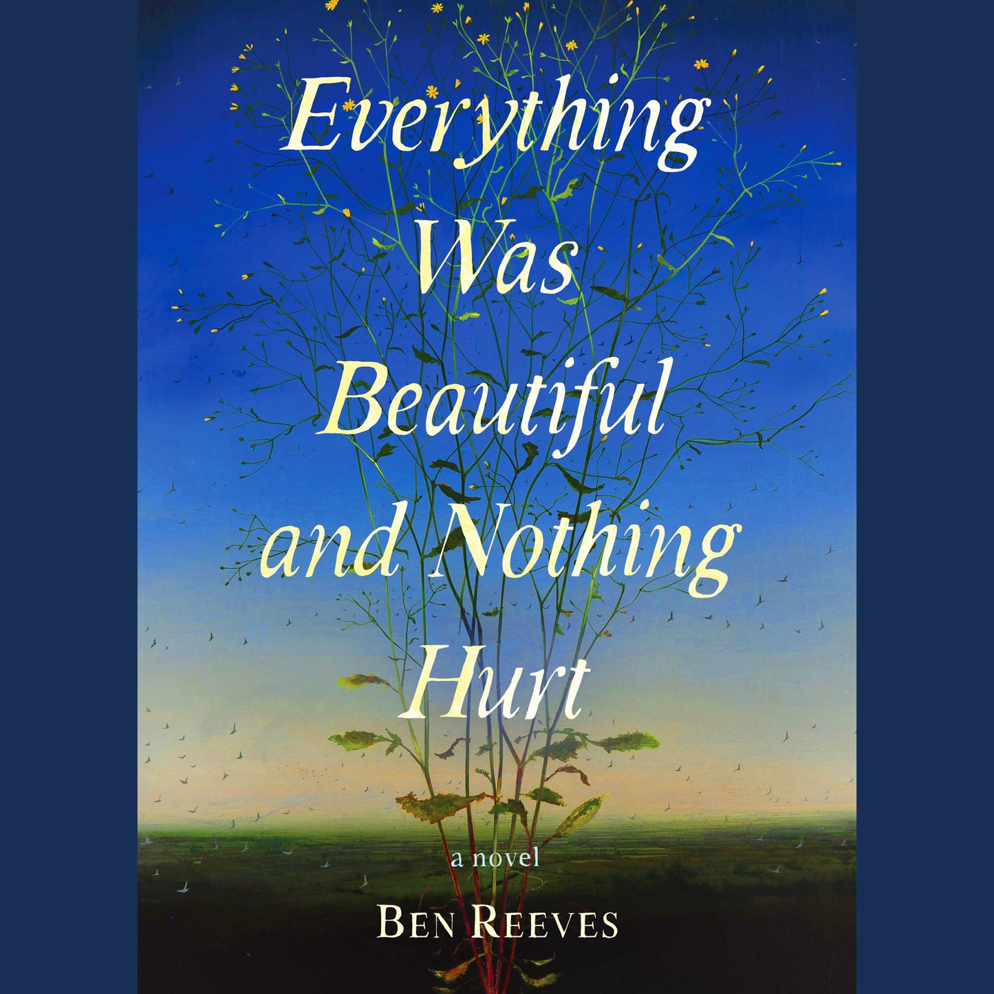 Everything Was Beautiful and Nothing Hurt