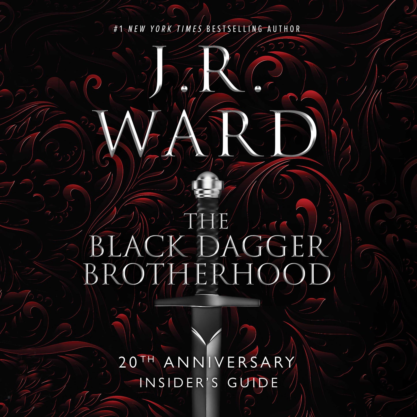 Black Dagger Brotherhood: 20th Anniversary Insider's Guide
