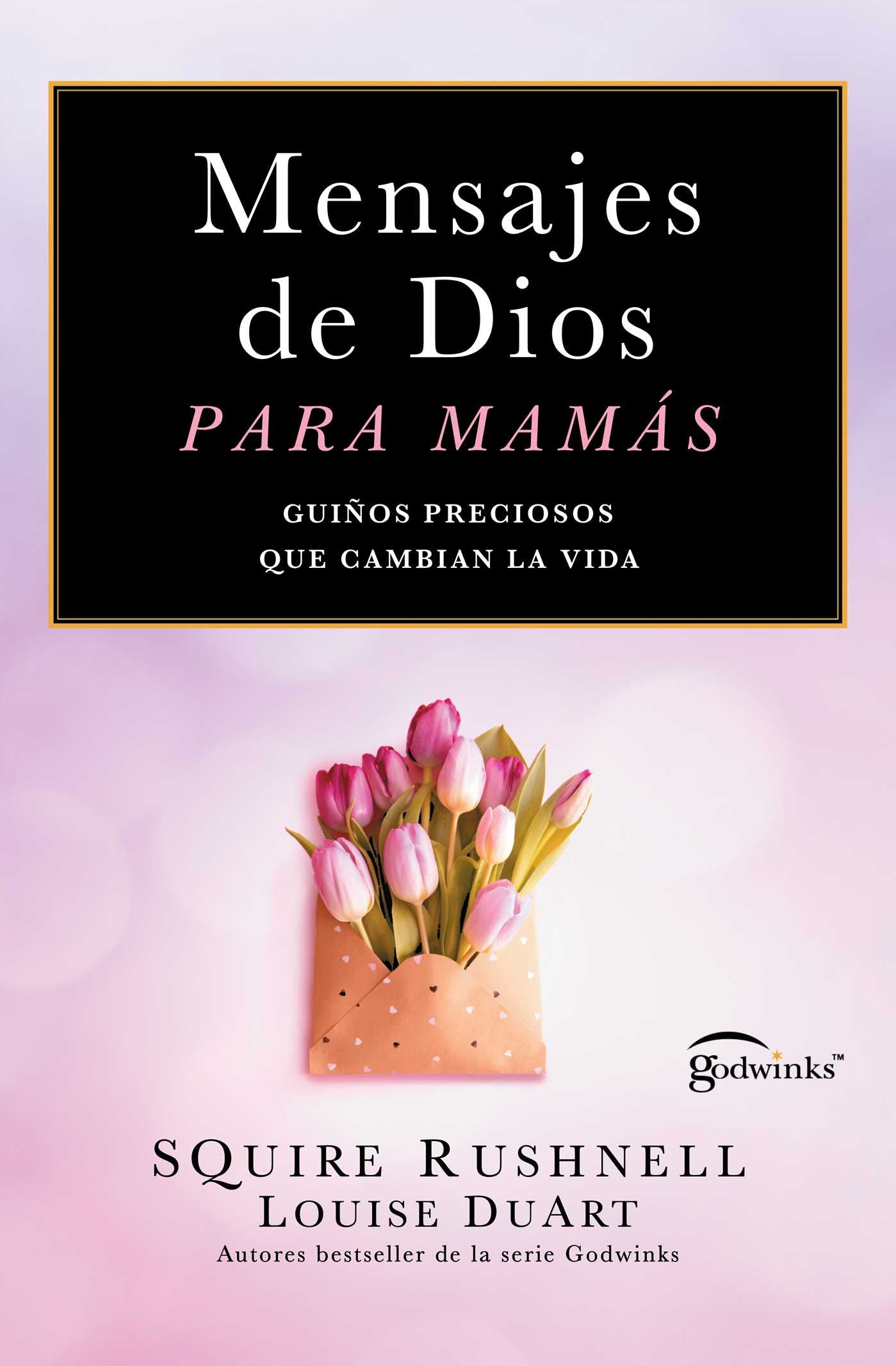 Mensajes de Dios para mamás, Spanish-language edition of Godwinks for Moms