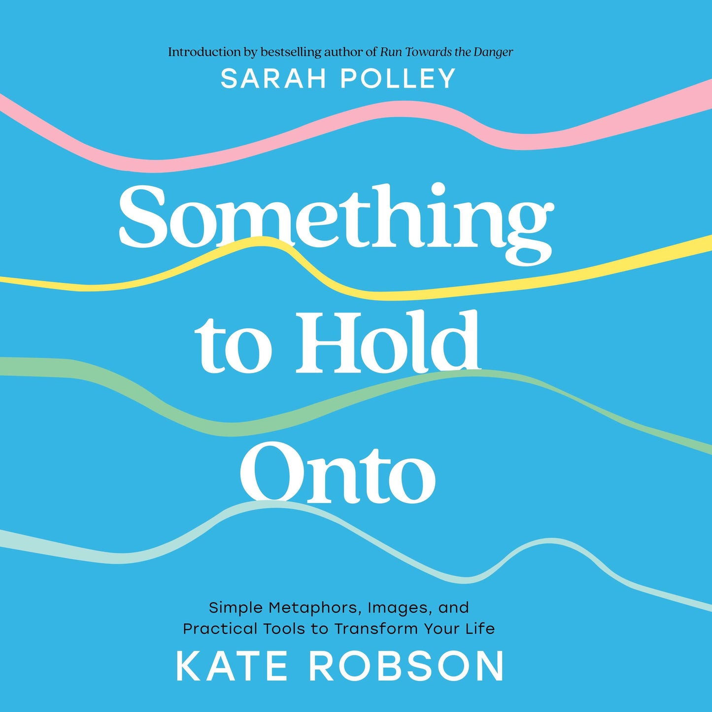Something to Hold Onto