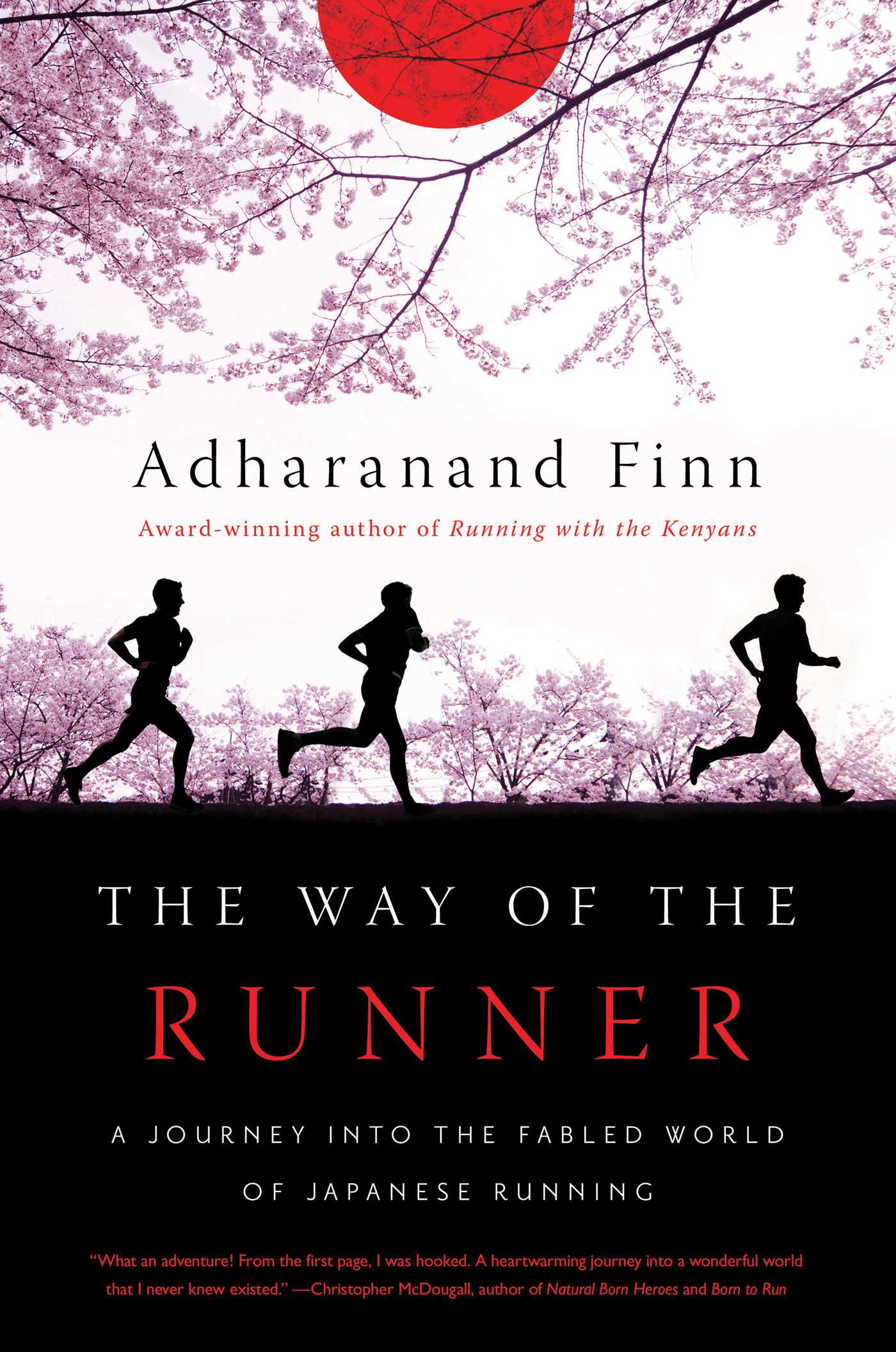 Way of the Runner: A Journey into the Fabled World of Japanese Running
