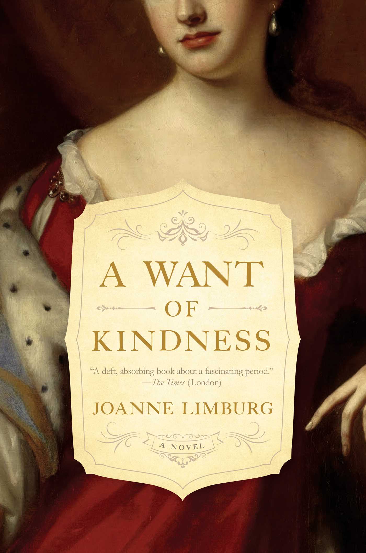 Want of Kindness: A Novel