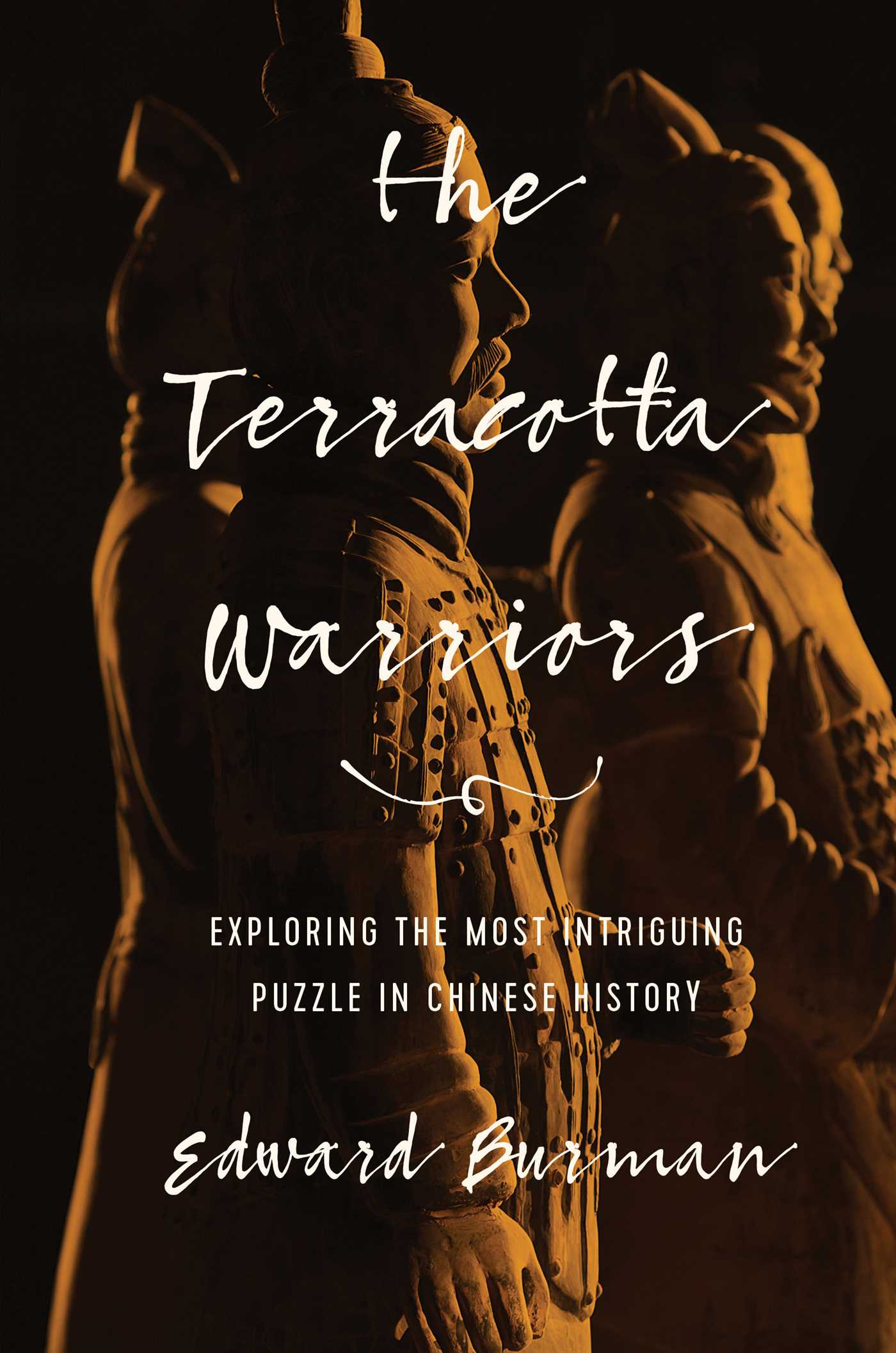 Terracotta Warriors: Exploring the Most Intriguing Puzzle in Chinese History