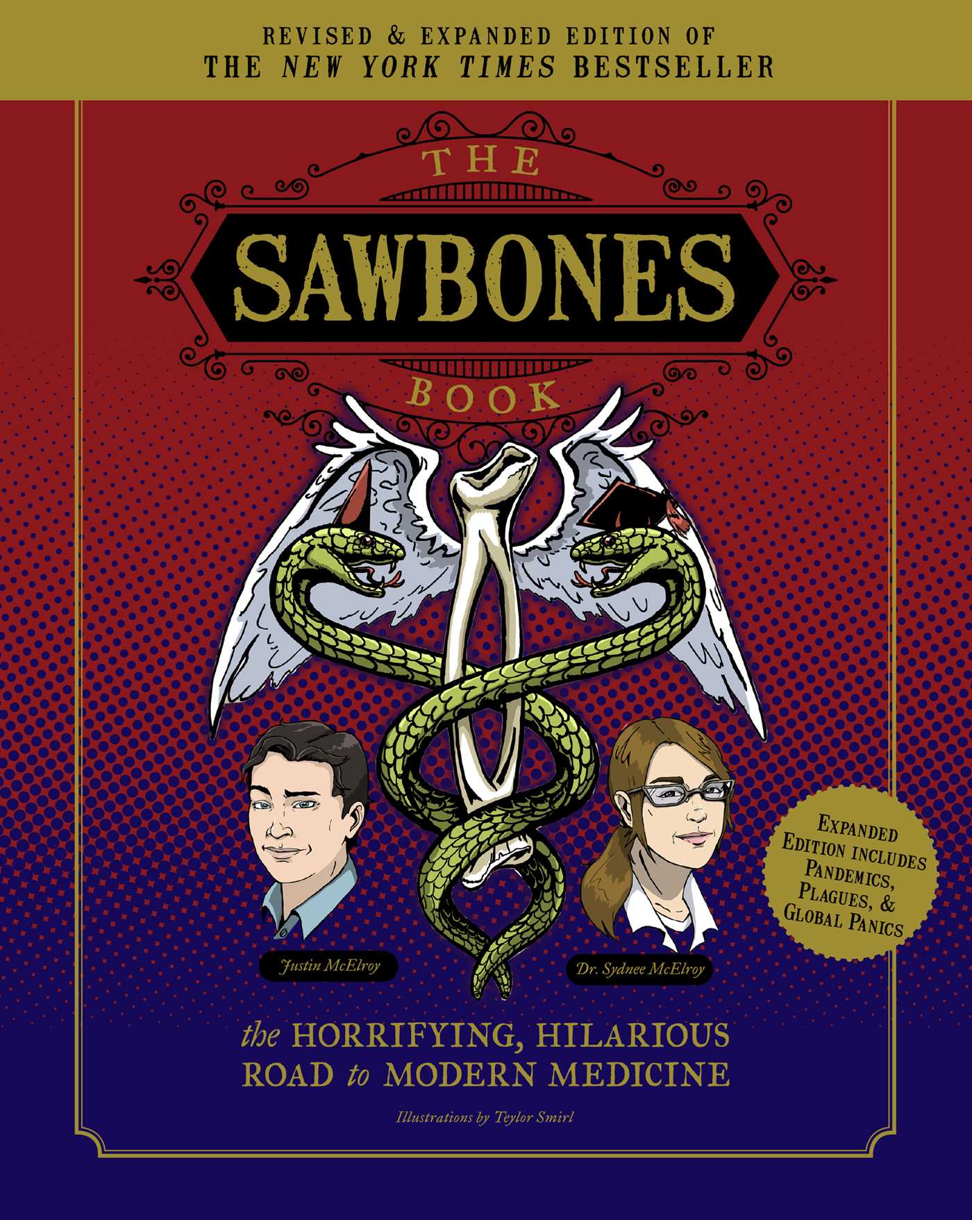 Sawbones Book: The Hilarious, Horrifying Road to Modern Medicine: | Paperback | Revised and Updated For 2020 | NY Times Best Seller | Medicine and Science | Sawbones Podcast