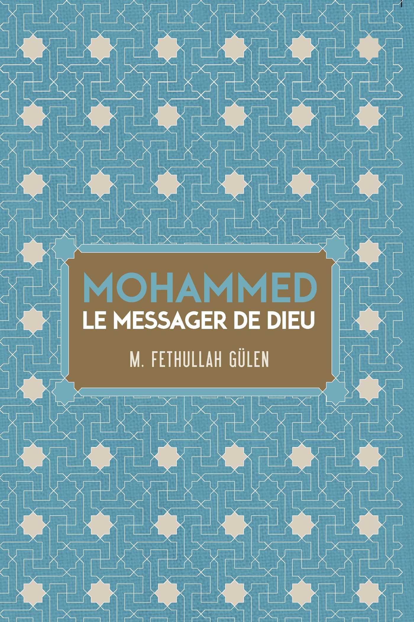 LE MESSAGER DE DIEU MOHAMMED