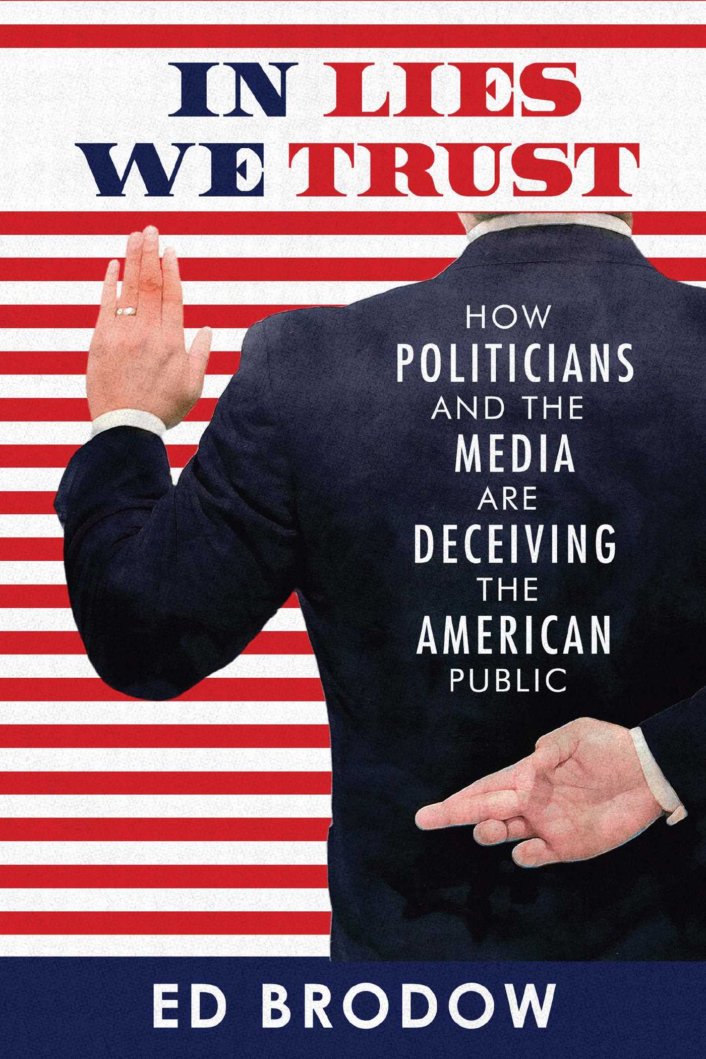 In Lies We Trust