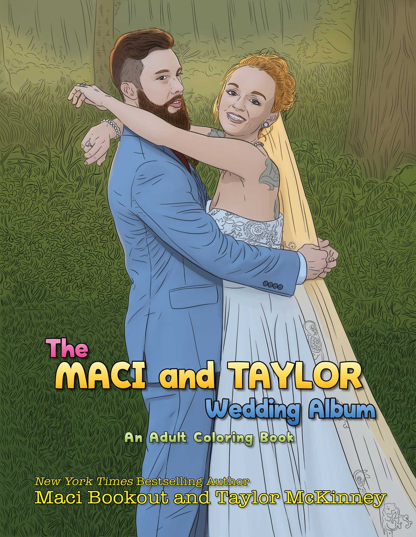 Maci and Taylor Wedding Album: An Adult Coloring Book