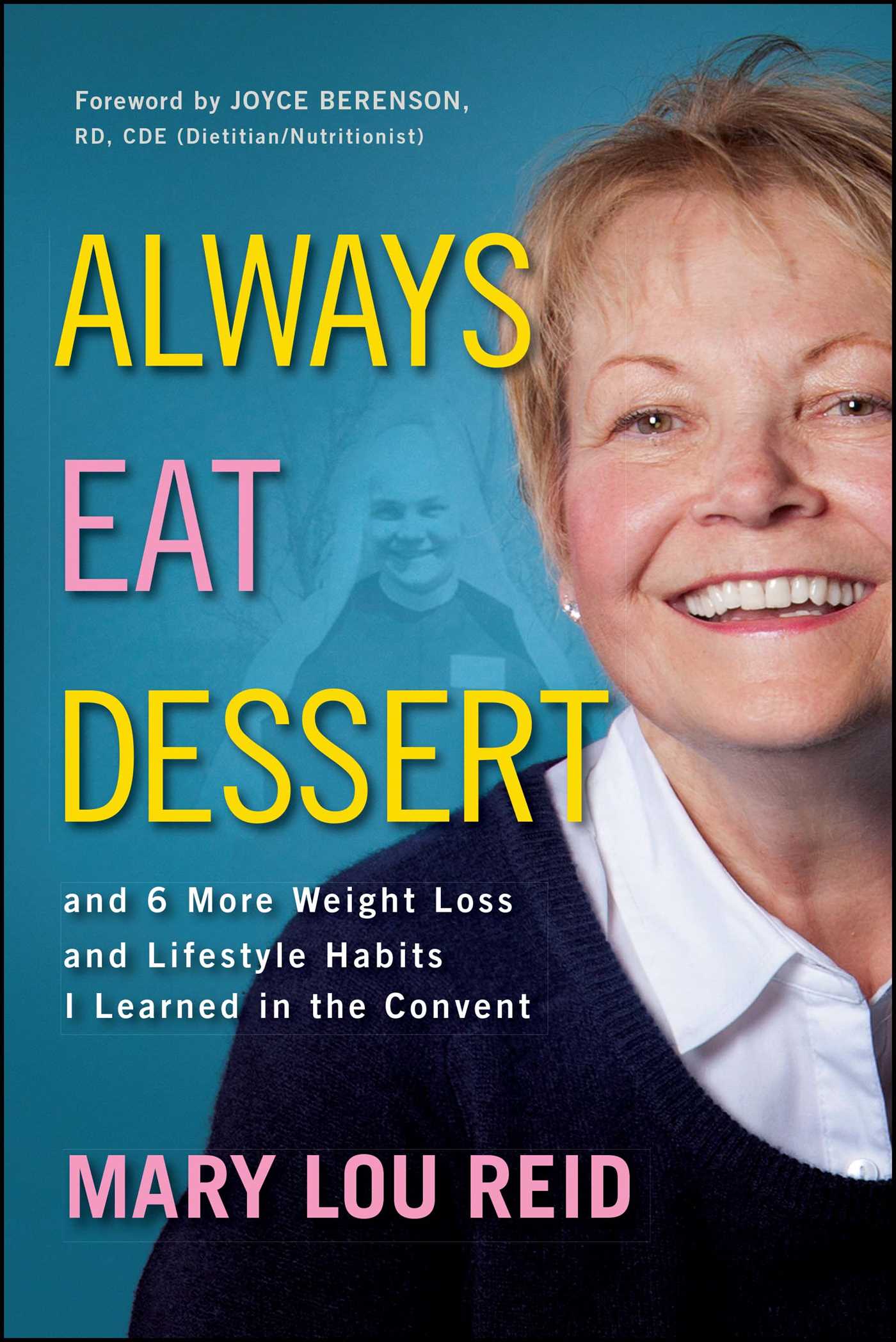 Always Eat Dessert…