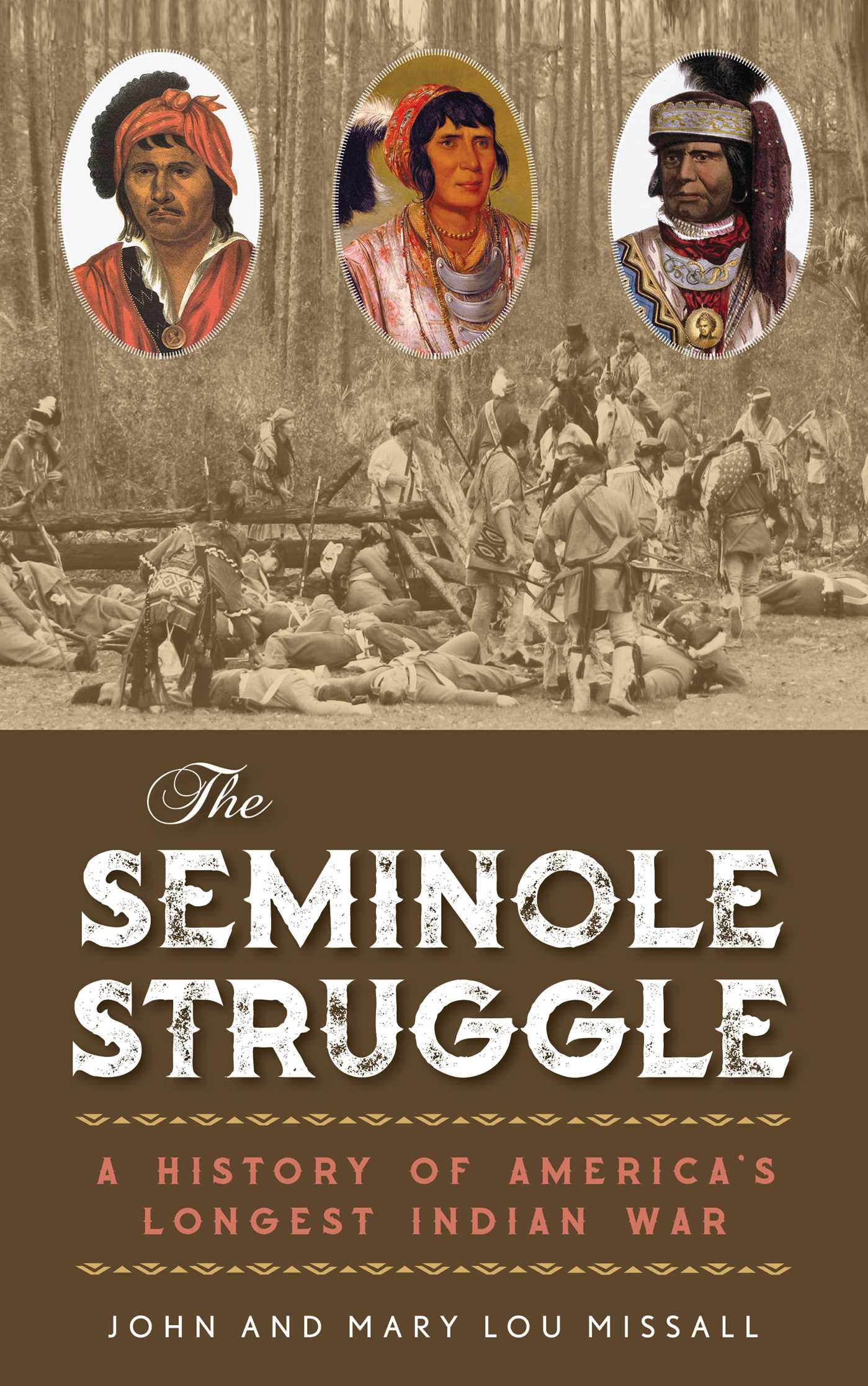 Seminole Struggle: A History of America's Longest Indian War