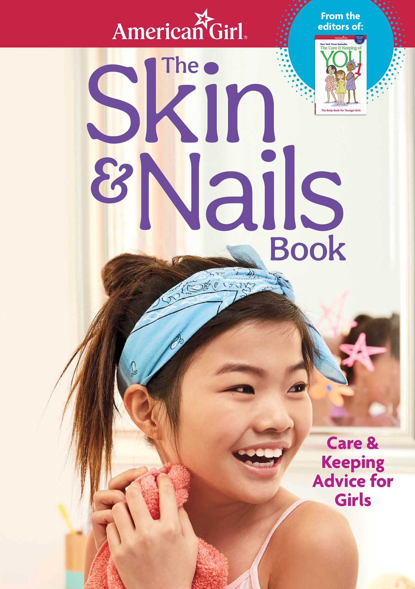 Skin & Nails Book: Care & Keeping Advice for Girls