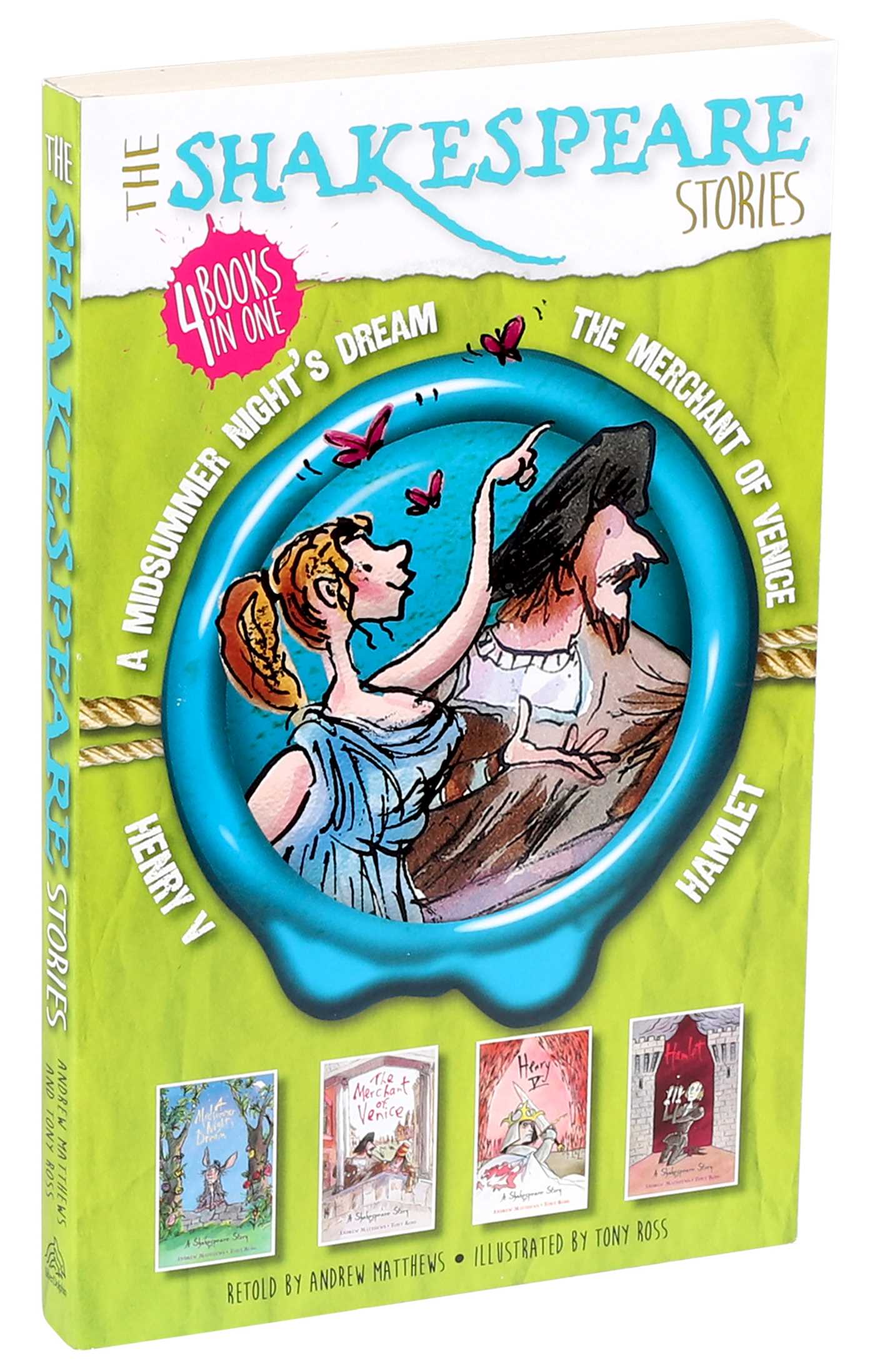 Shakespeare Stories: Henry V, A Midsummer Night's Dream, The Merchant of Venice, Hamlet
