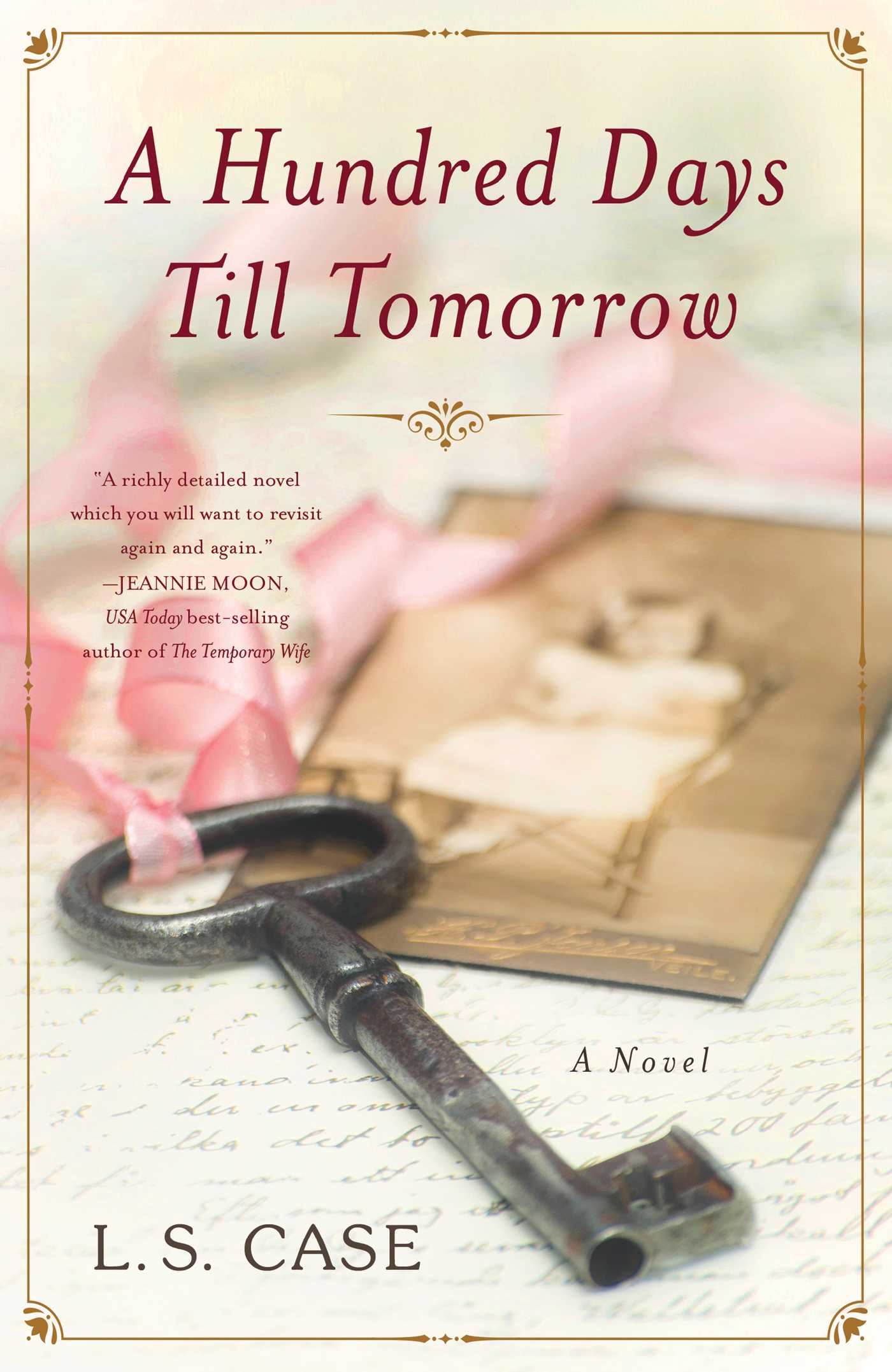 Hundred Days Till Tomorrow: A Novel