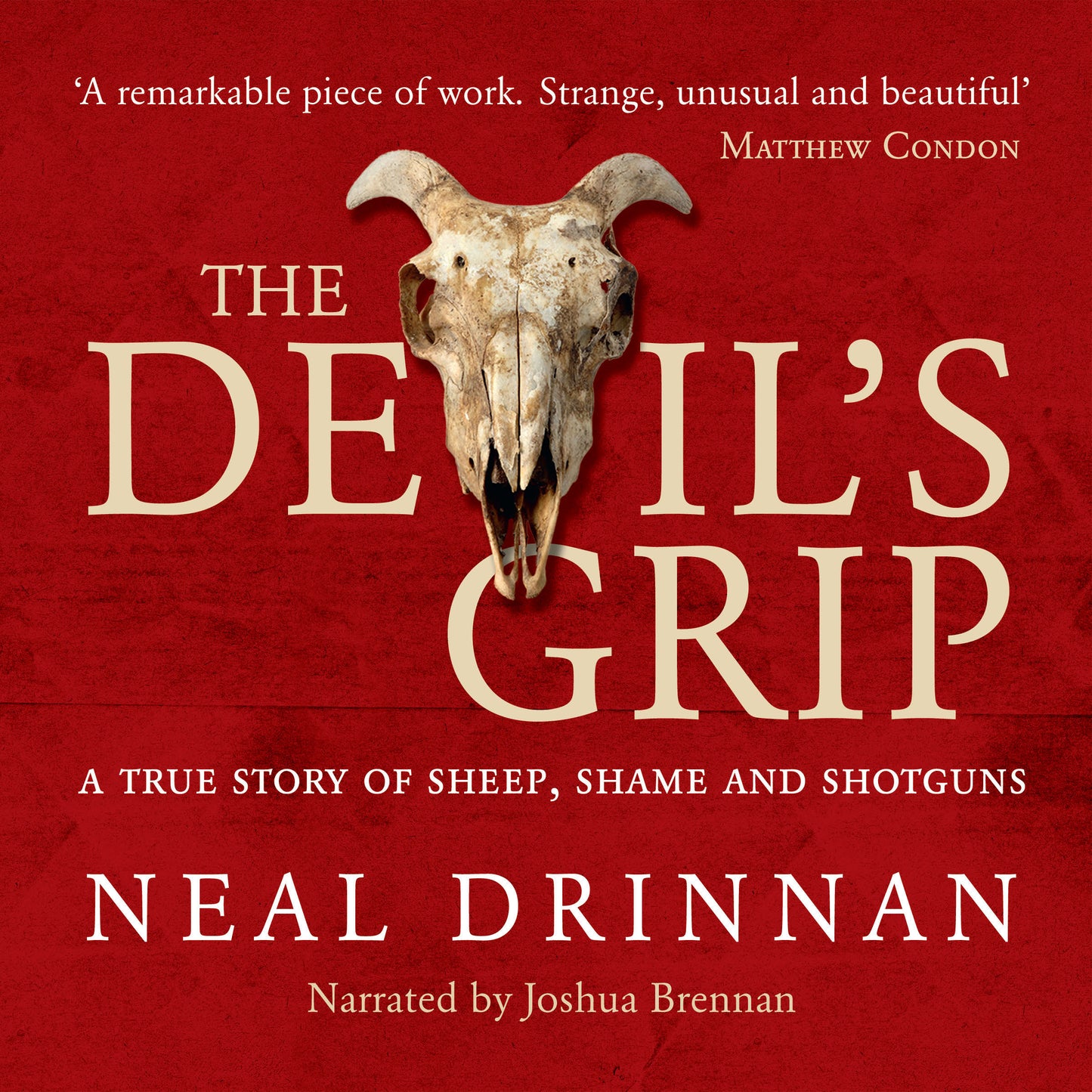 Devil's Grip: A true story of sheep, shame and shotguns