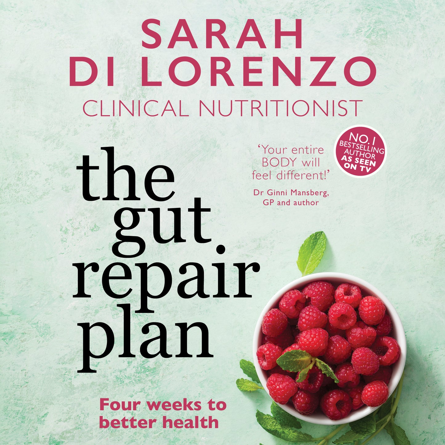 Gut Repair Plan: Four weeks to better health