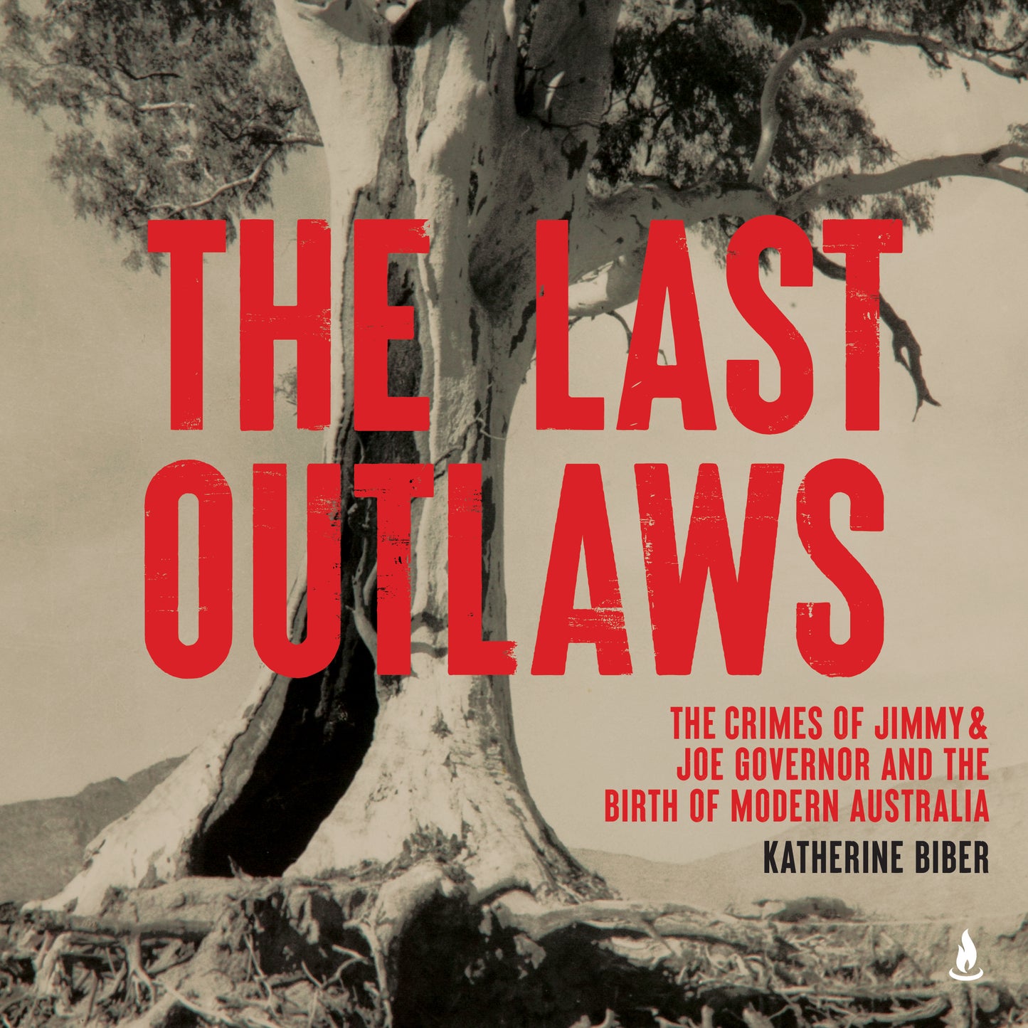 Last Outlaws: The crimes of Jimmy & Joe Governor and the birth of modern Australia