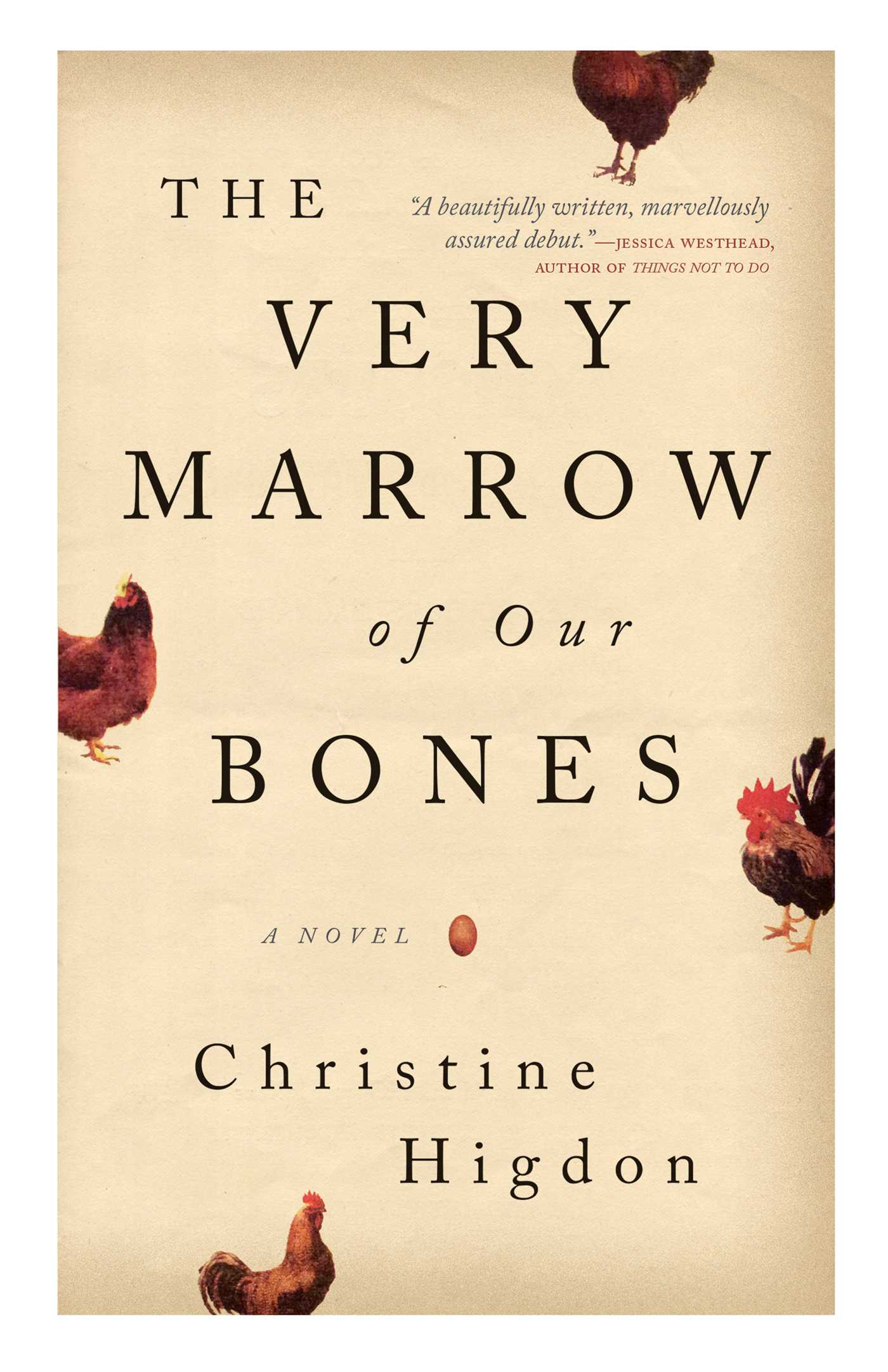 Very Marrow of Our Bones: A Novel