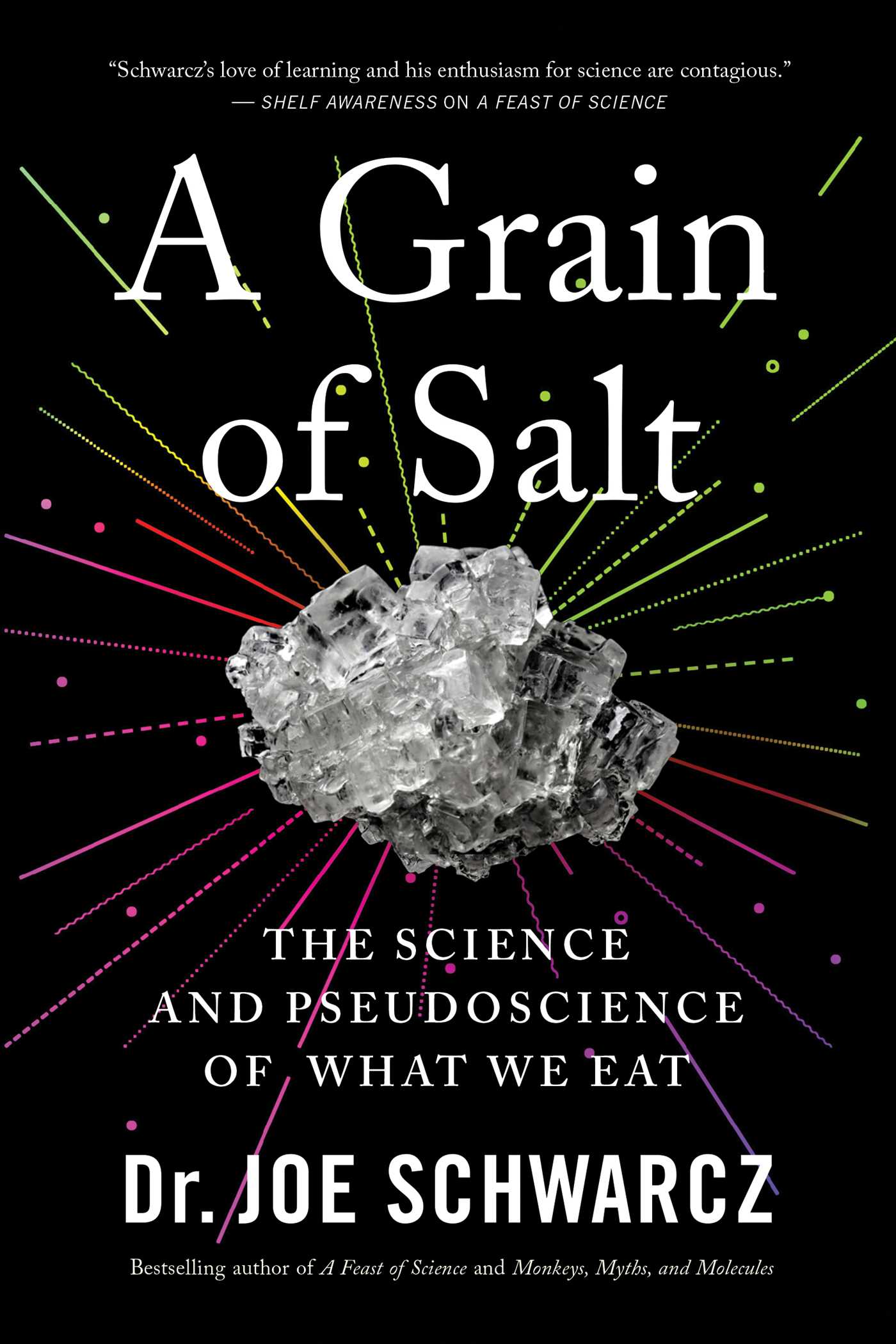 Grain of Salt: The Science and Pseudoscience of What We Eat