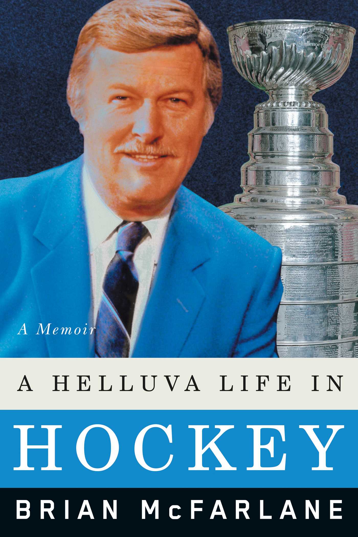 Helluva Life in Hockey: A Memoir